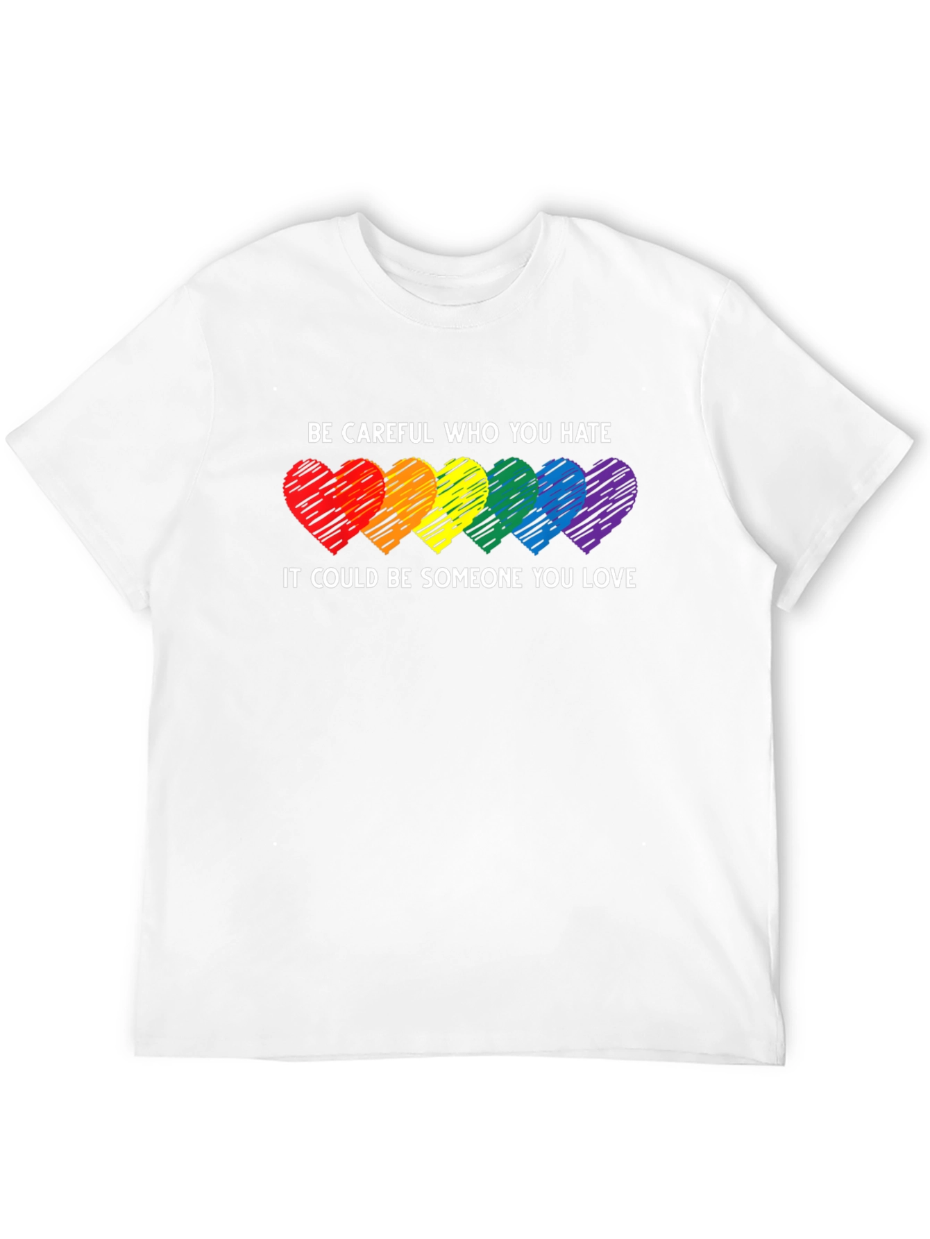 LGBT Pride T-Shirt - Be Careful Who You Hate