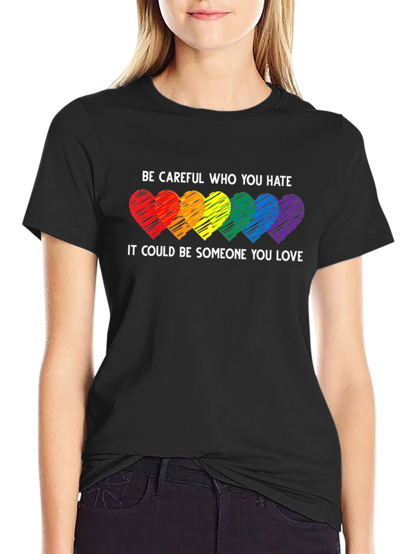 LGBT Pride T-Shirt - Be Careful Who You Hate