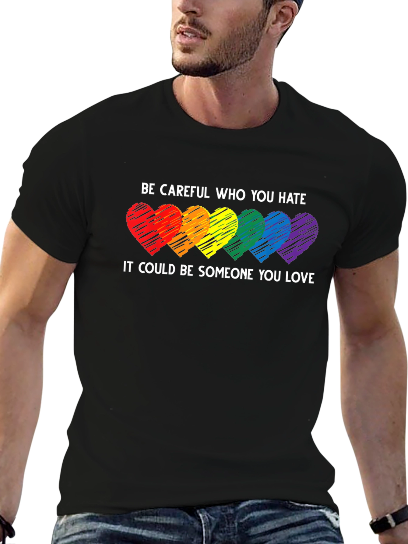 LGBT Pride T-Shirt - Be Careful Who You Hate