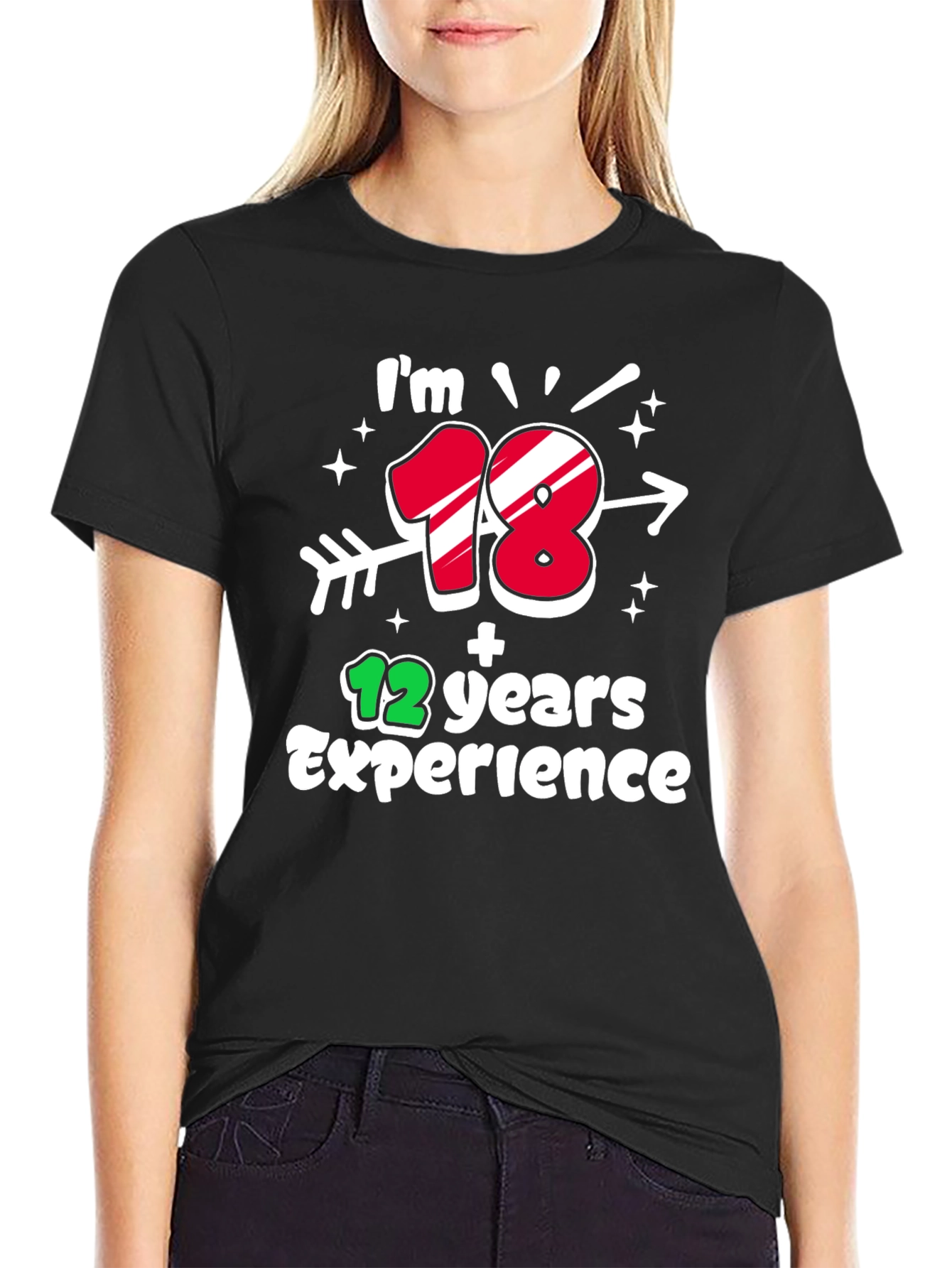 Im 18 Plus 12 Years Experience T-Shirt