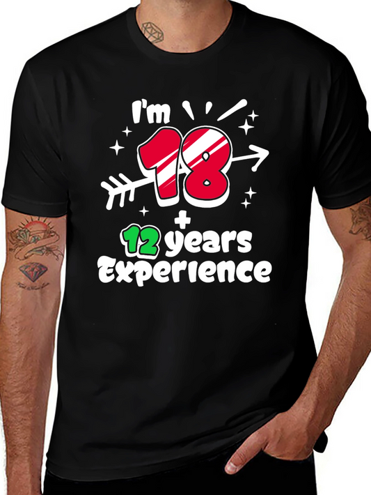 Im 18 Plus 12 Years Experience T-Shirt