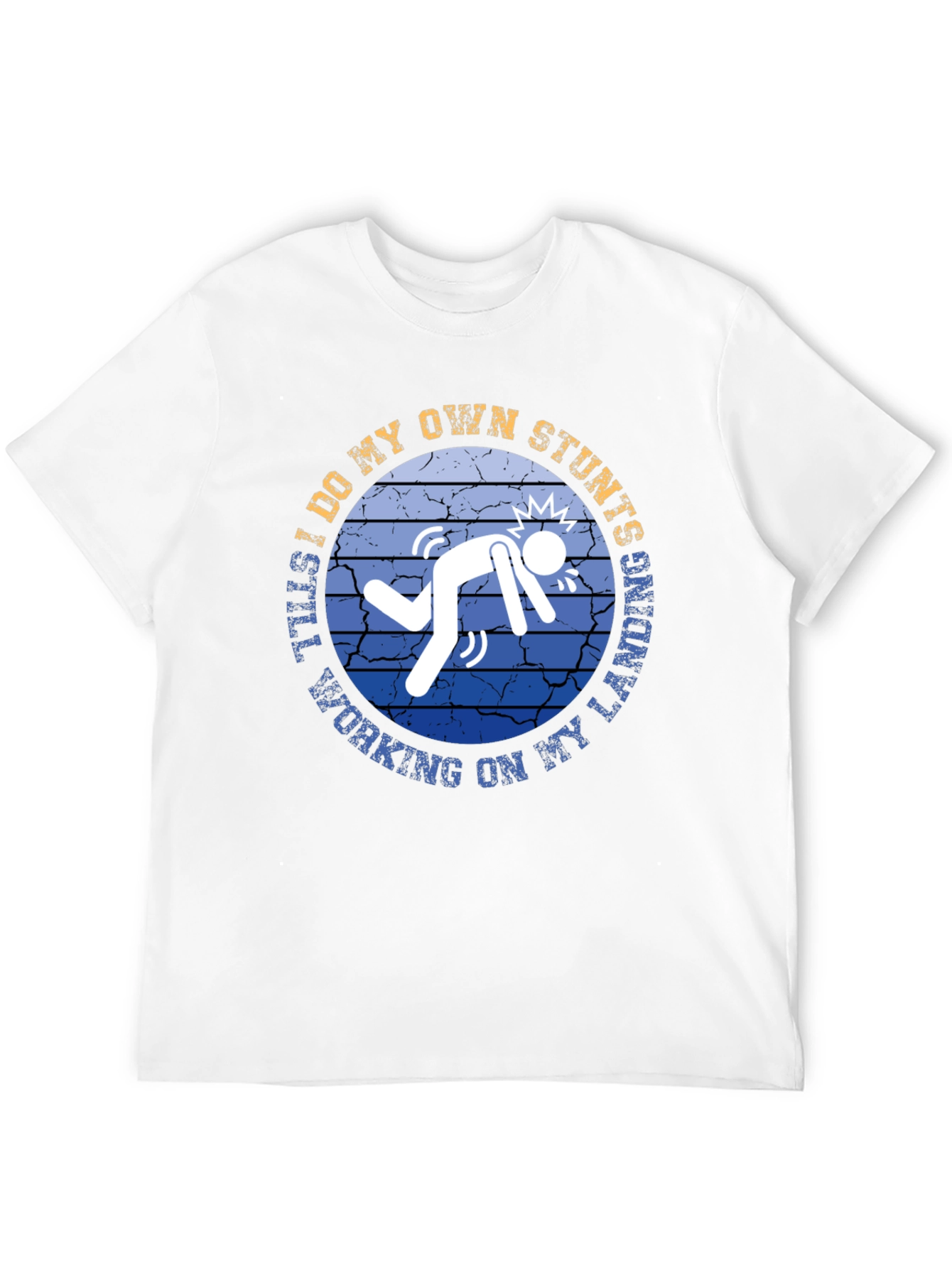 Stuntman T-Shirt - Funny Stunts Working on Landing