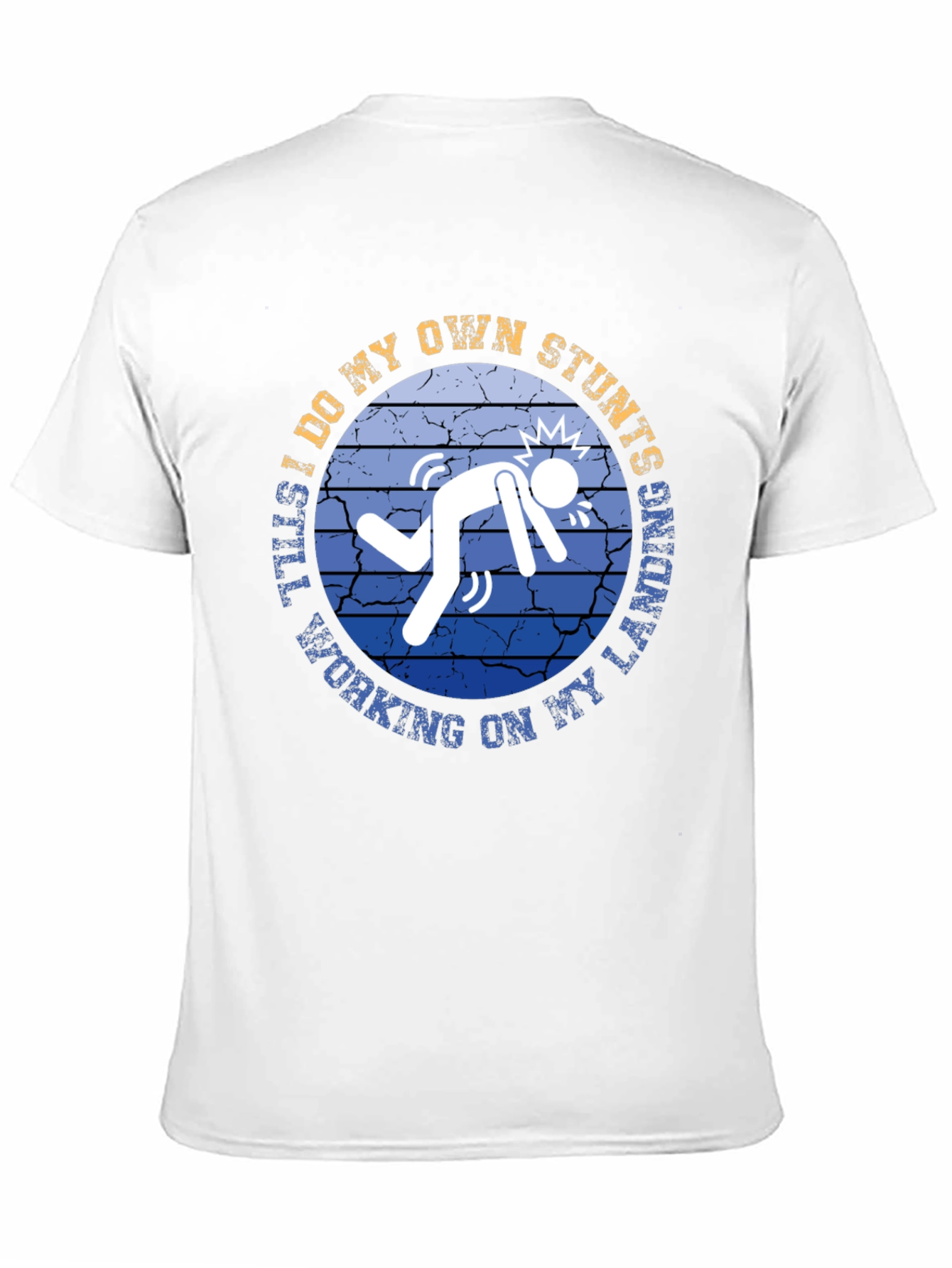 Stuntman T-Shirt - Funny Stunts Working on Landing