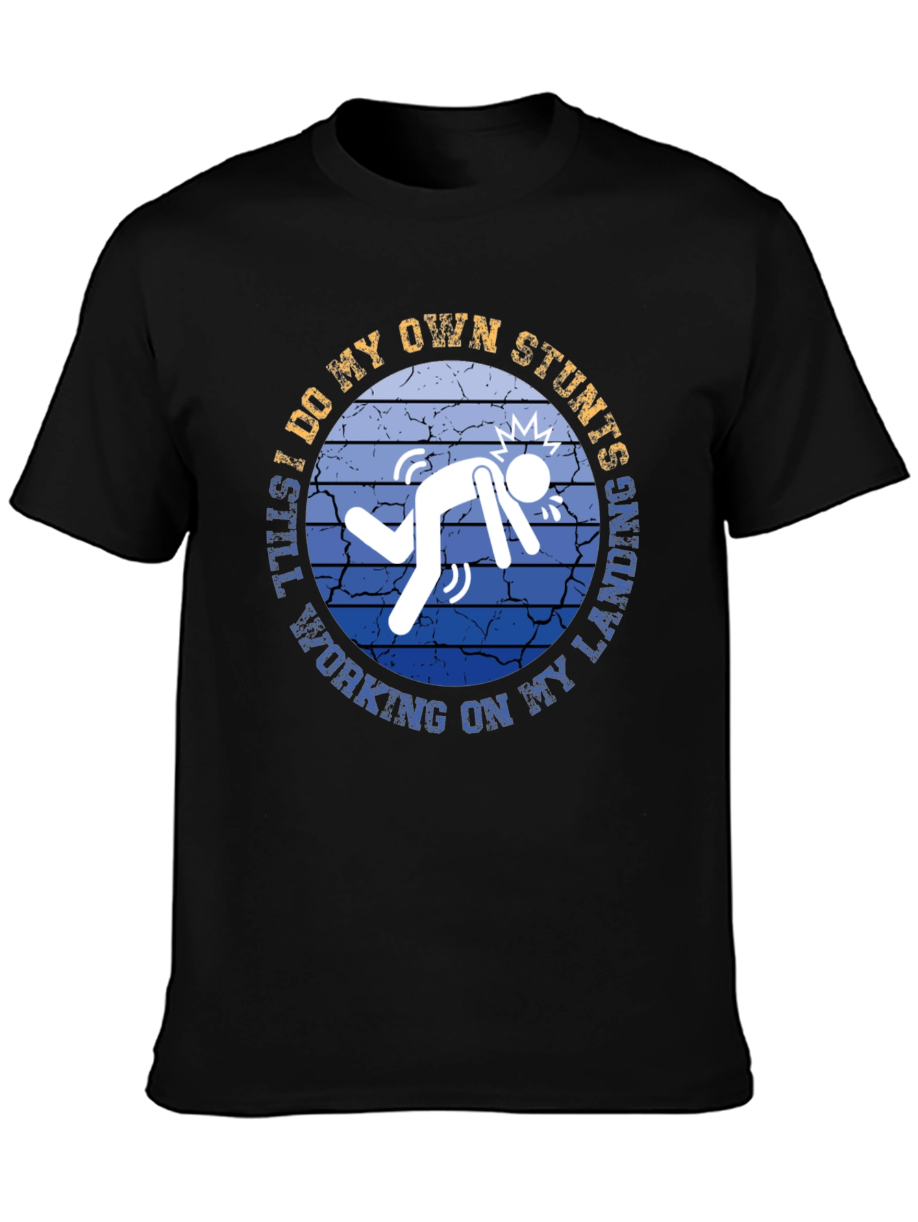 Stuntman T-Shirt - Funny Stunts Working on Landing
