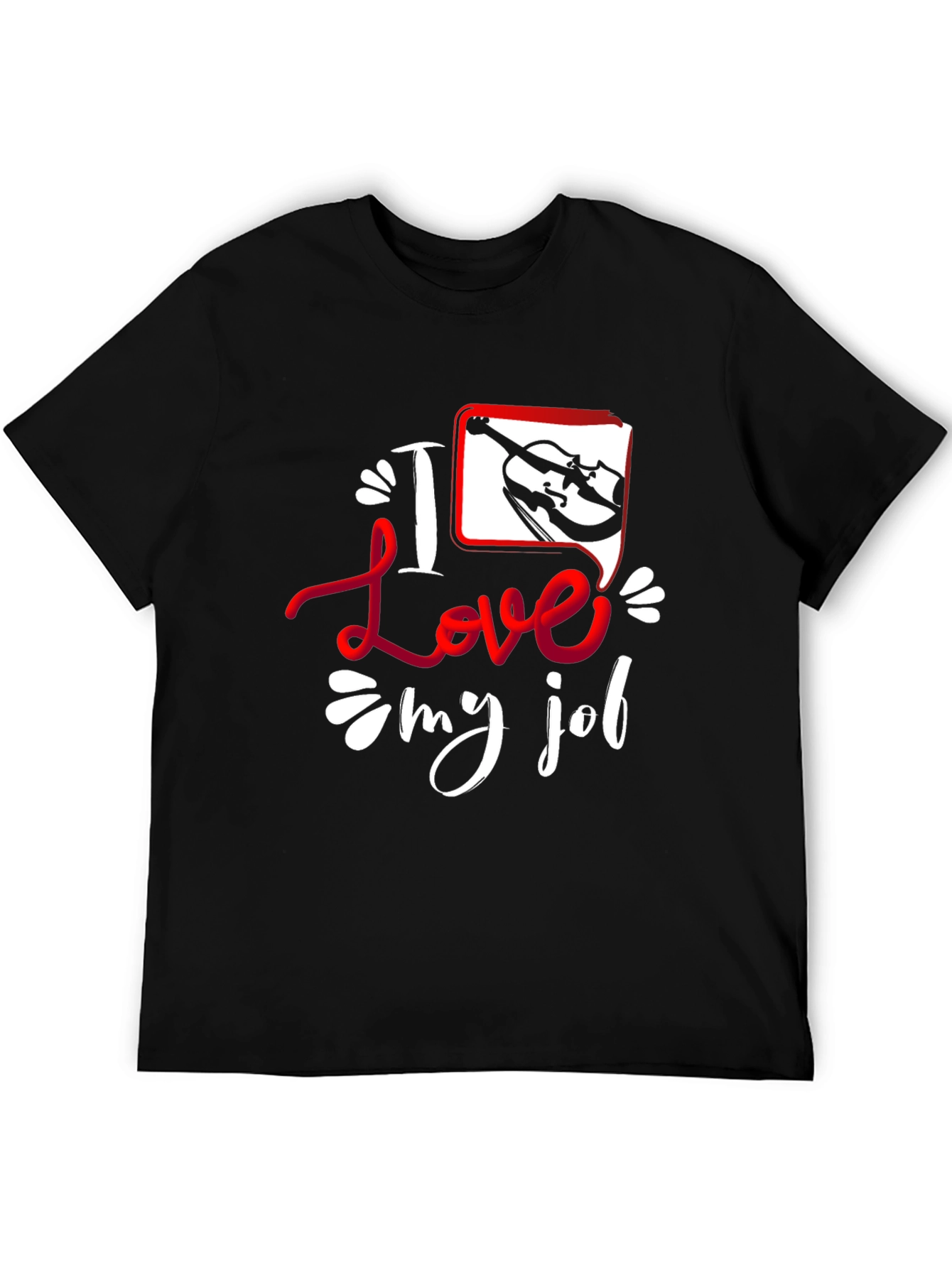 I Love My Job Violin T-Shirt - Musician Tee