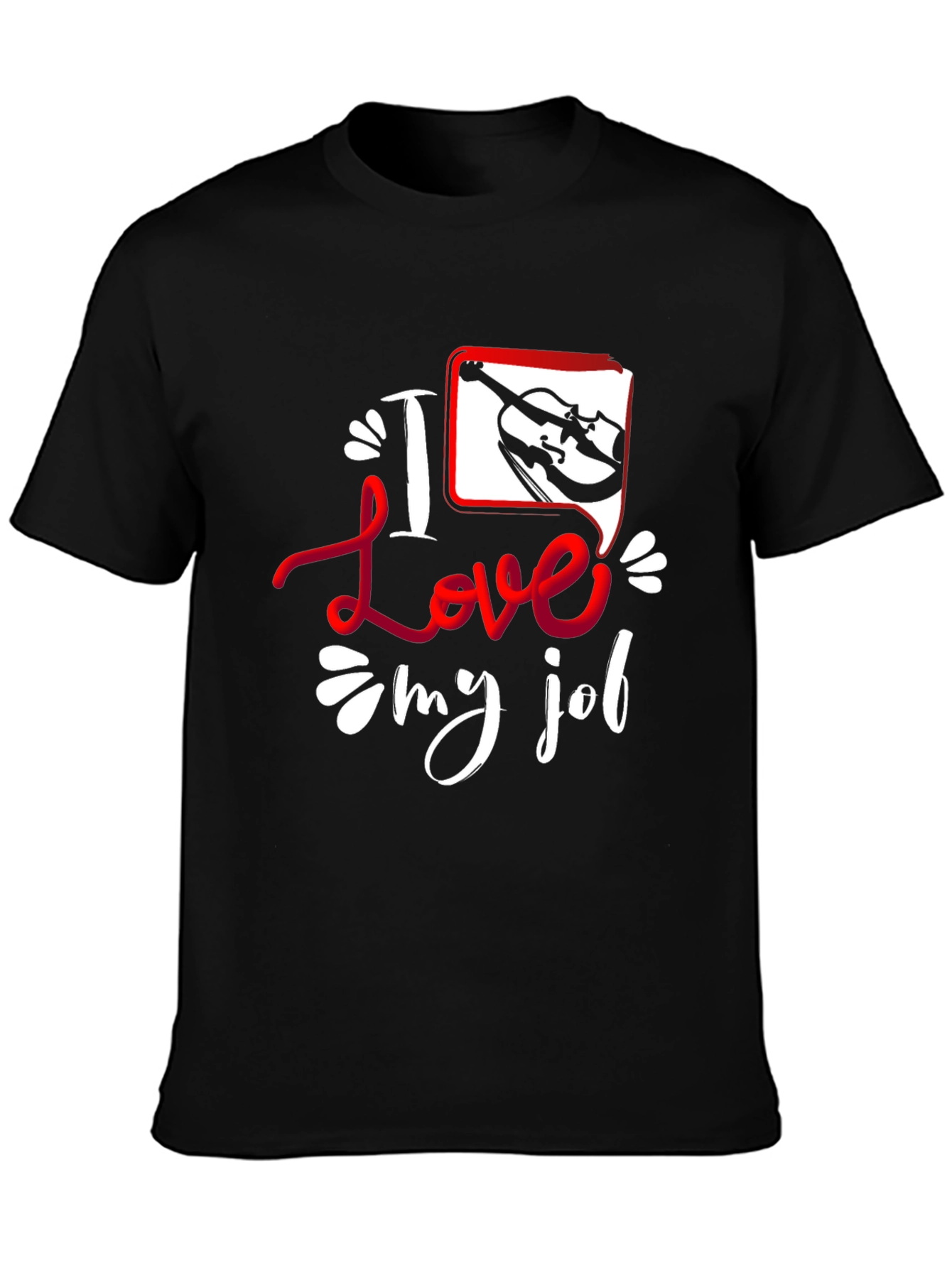 I Love My Job Violin T-Shirt - Musician Tee