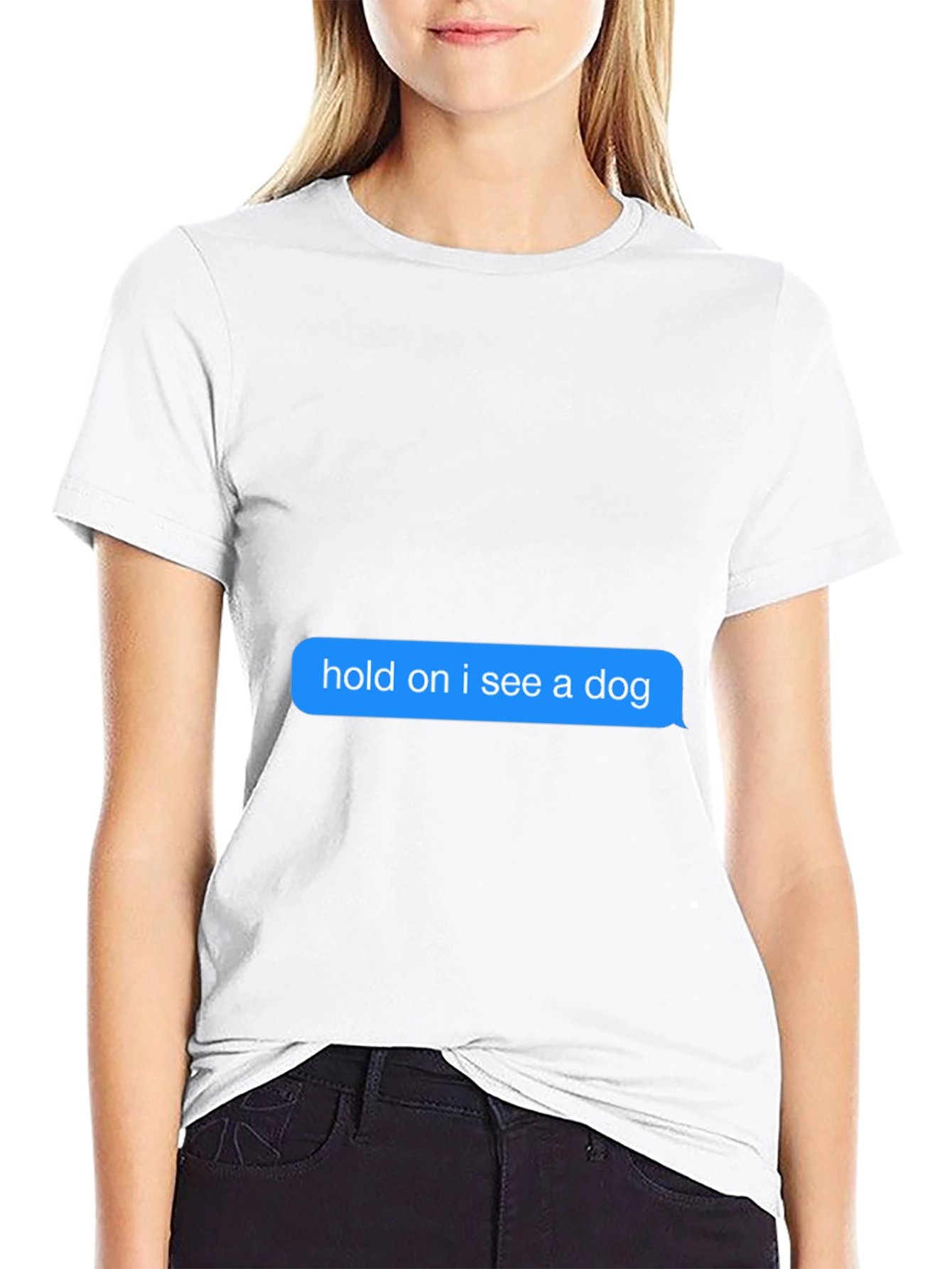Hold on I see a dog Black T-Shirt