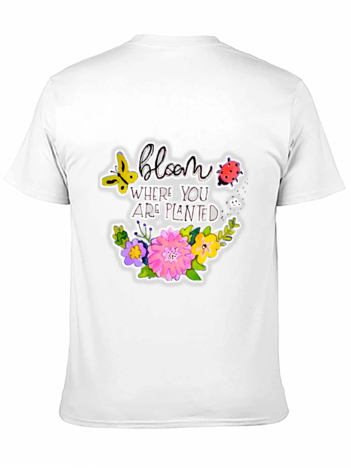 Bloom Where You Are Planted Graphic T-Shirt