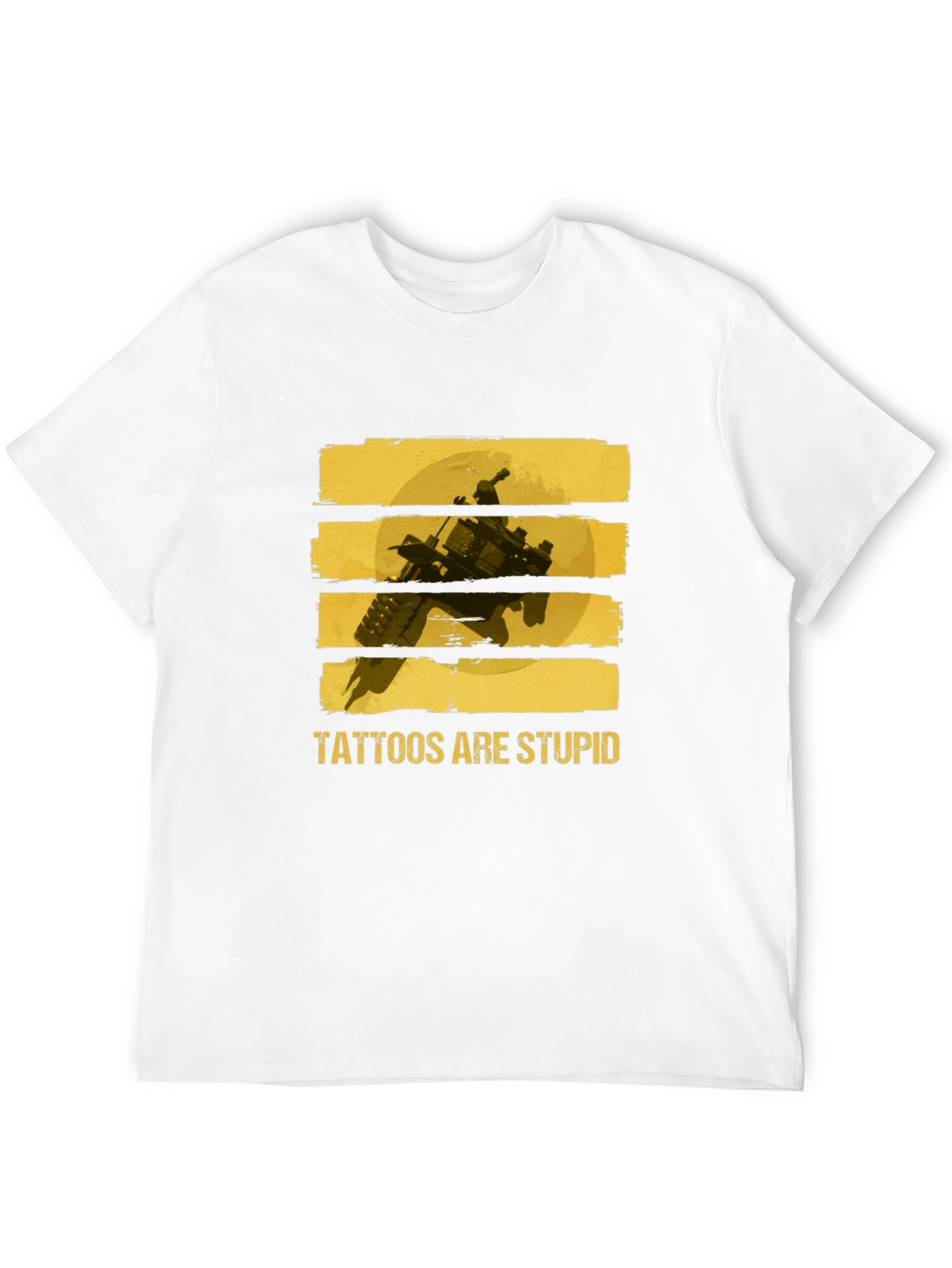 Tattoos Are Stupid Graphic Tee