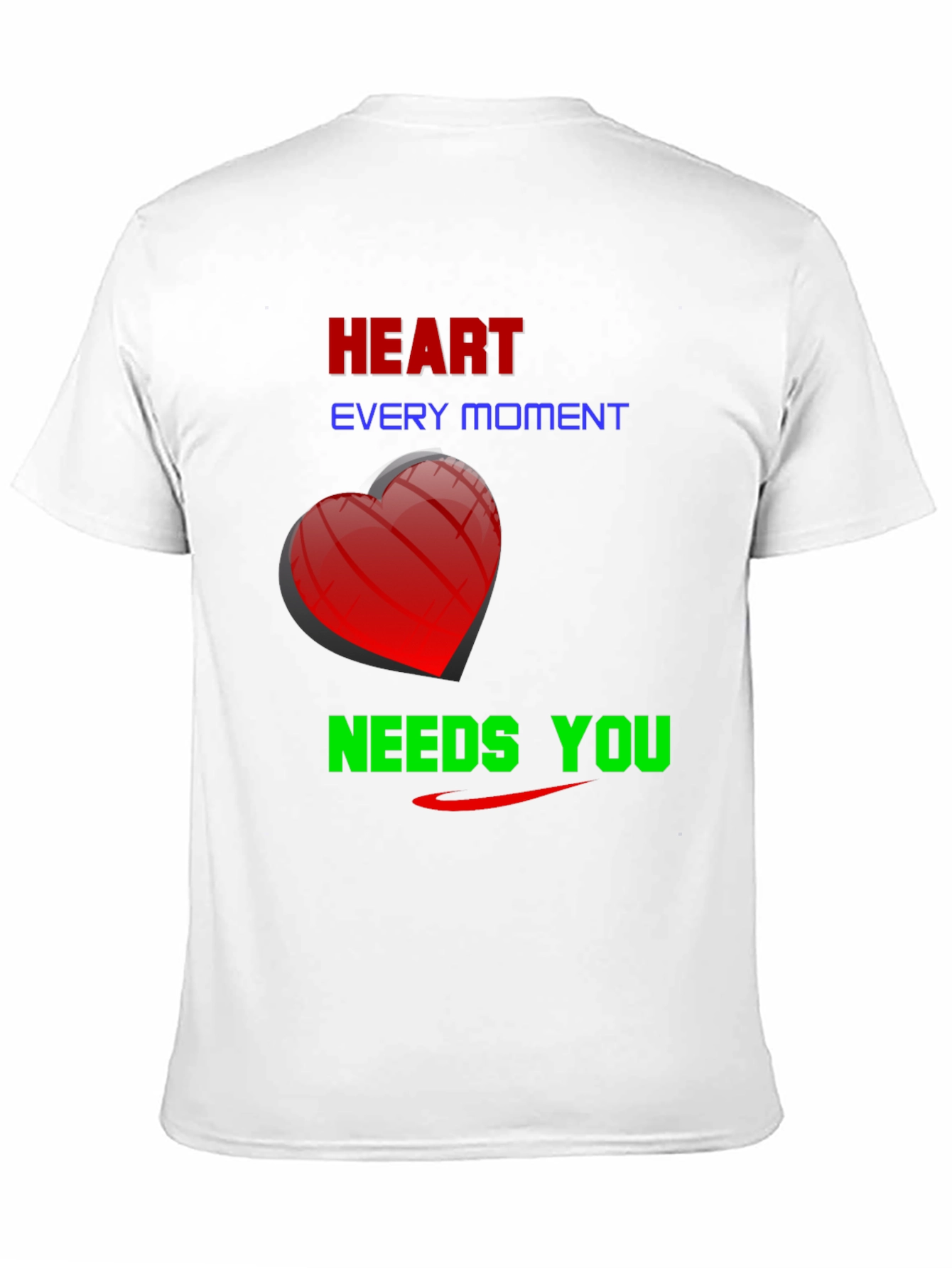 Heart Every Moment Needs You - Graphic Tee