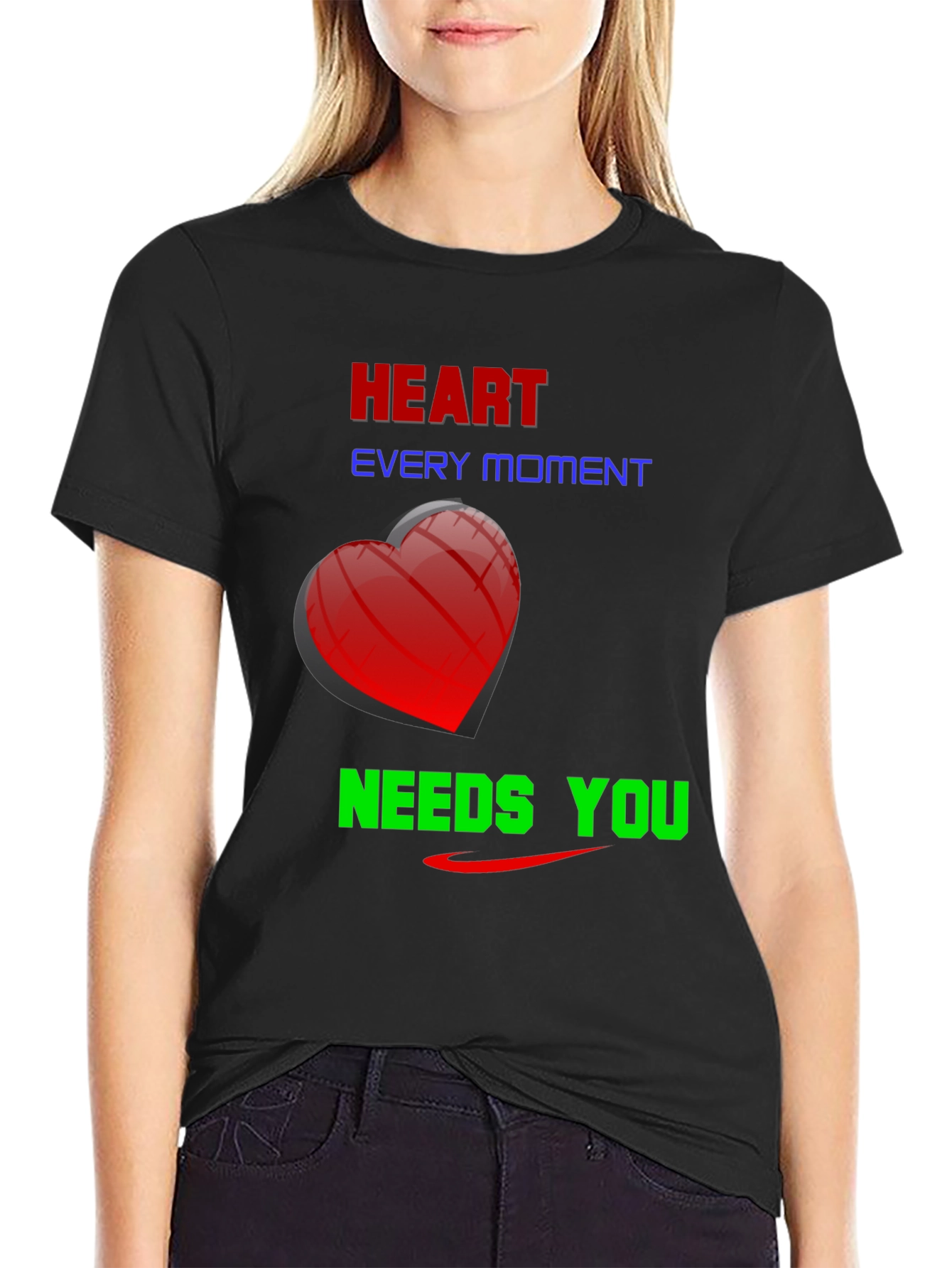 Heart Every Moment Needs You - Graphic Tee