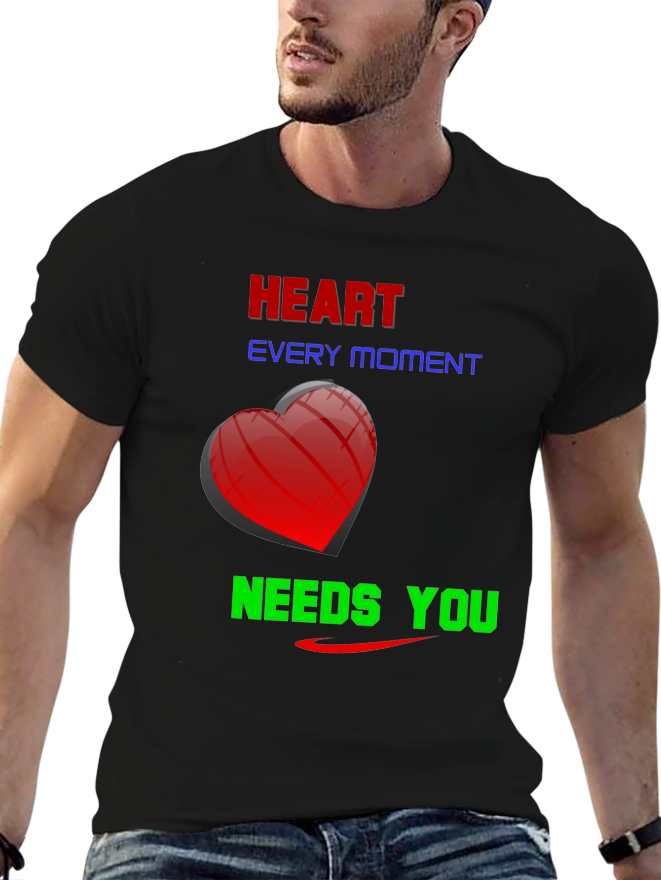 Heart Every Moment Needs You - Graphic Tee
