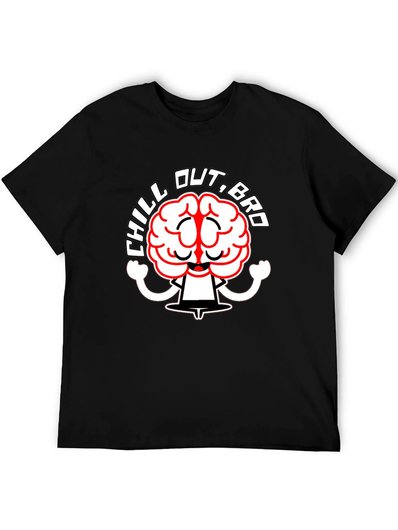 Chill Out Bro Graphic T-Shirt