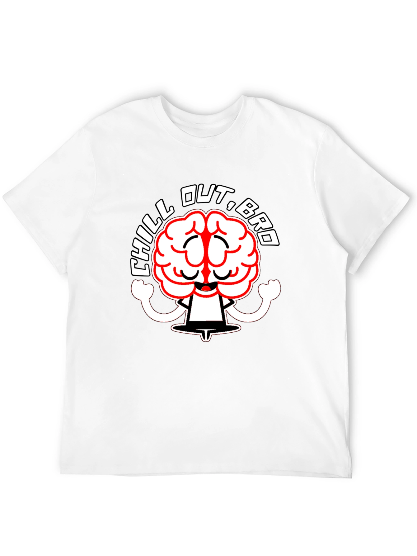 Chill Out Bro Graphic T-Shirt