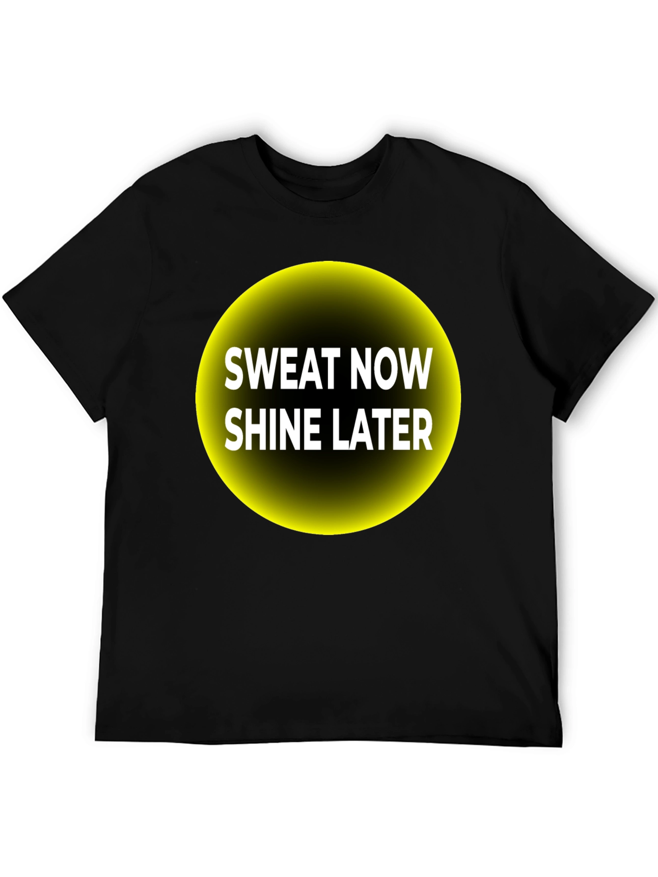 Sweat Now Shine Later Graphic Tee - Black T-Shirt
