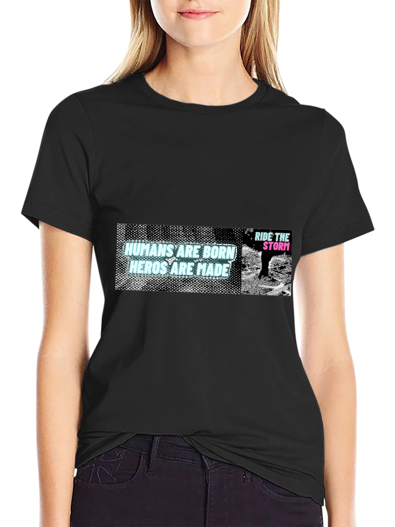 Humans Are Born Heroes Are Made Graphic T-Shirt