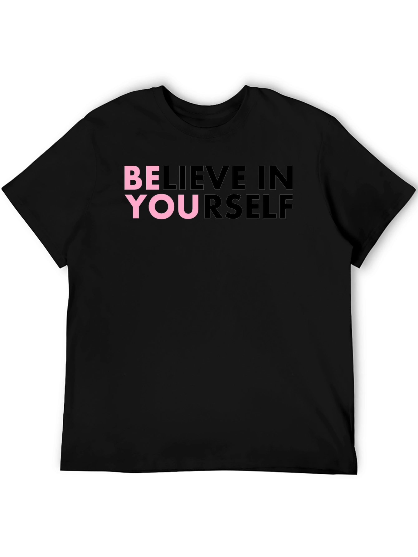 Believe In Yourself Graphic T-Shirt