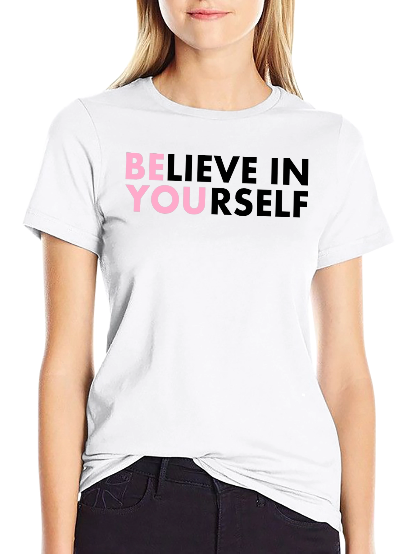 Believe In Yourself Graphic T-Shirt