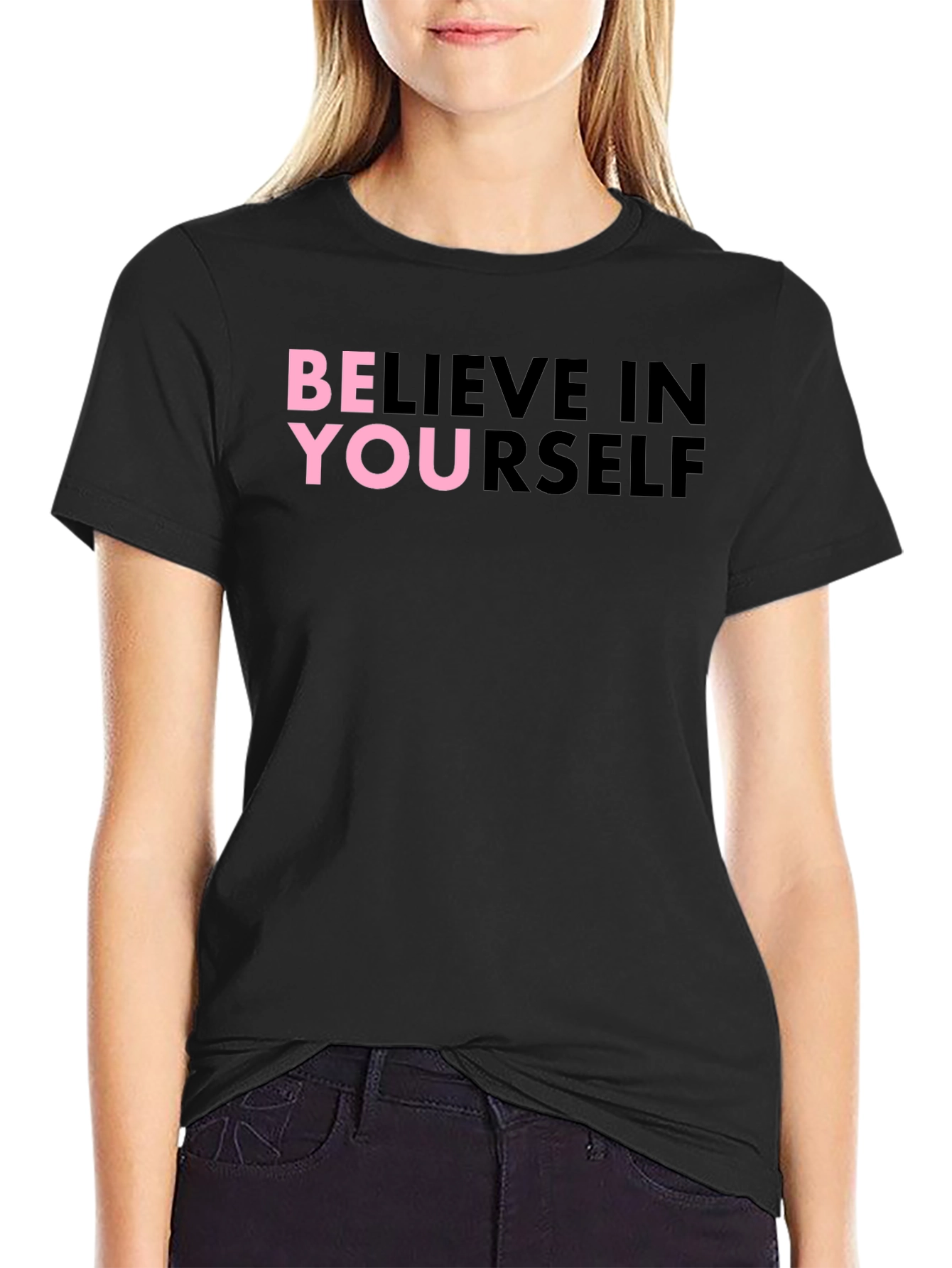 Believe In Yourself Graphic T-Shirt
