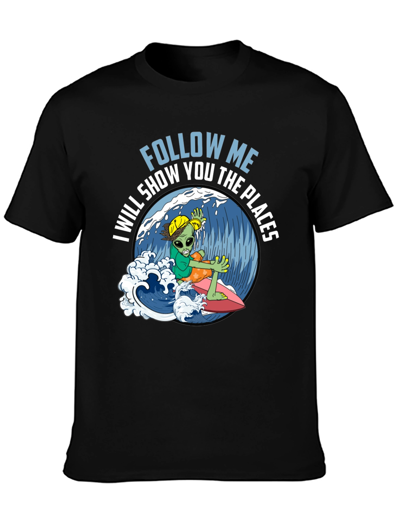 Alien Surfer T-Shirt - Follow Me!