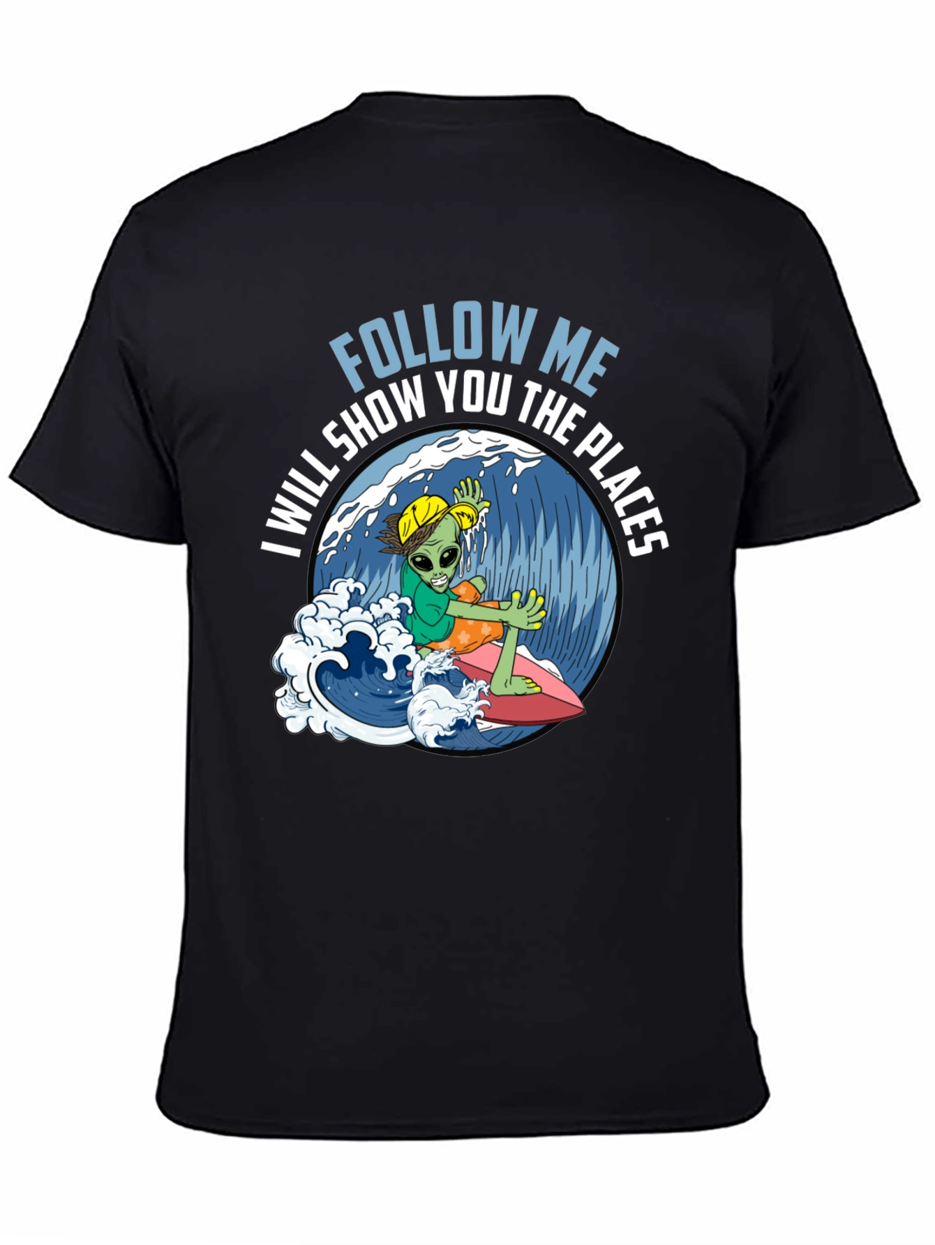 Alien Surfer T-Shirt - Follow Me!