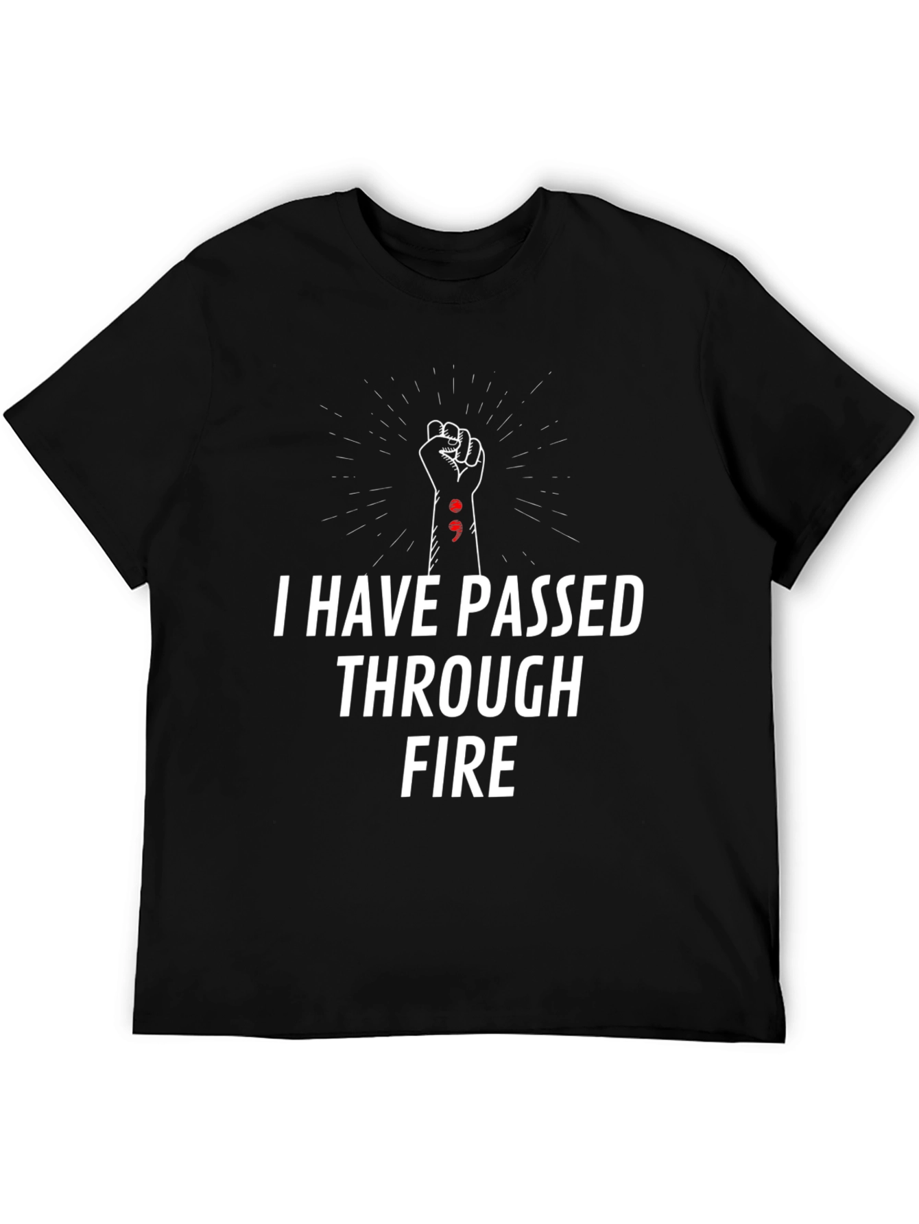 I Have Passed Through Fire T-Shirt: Strength & Resilience
