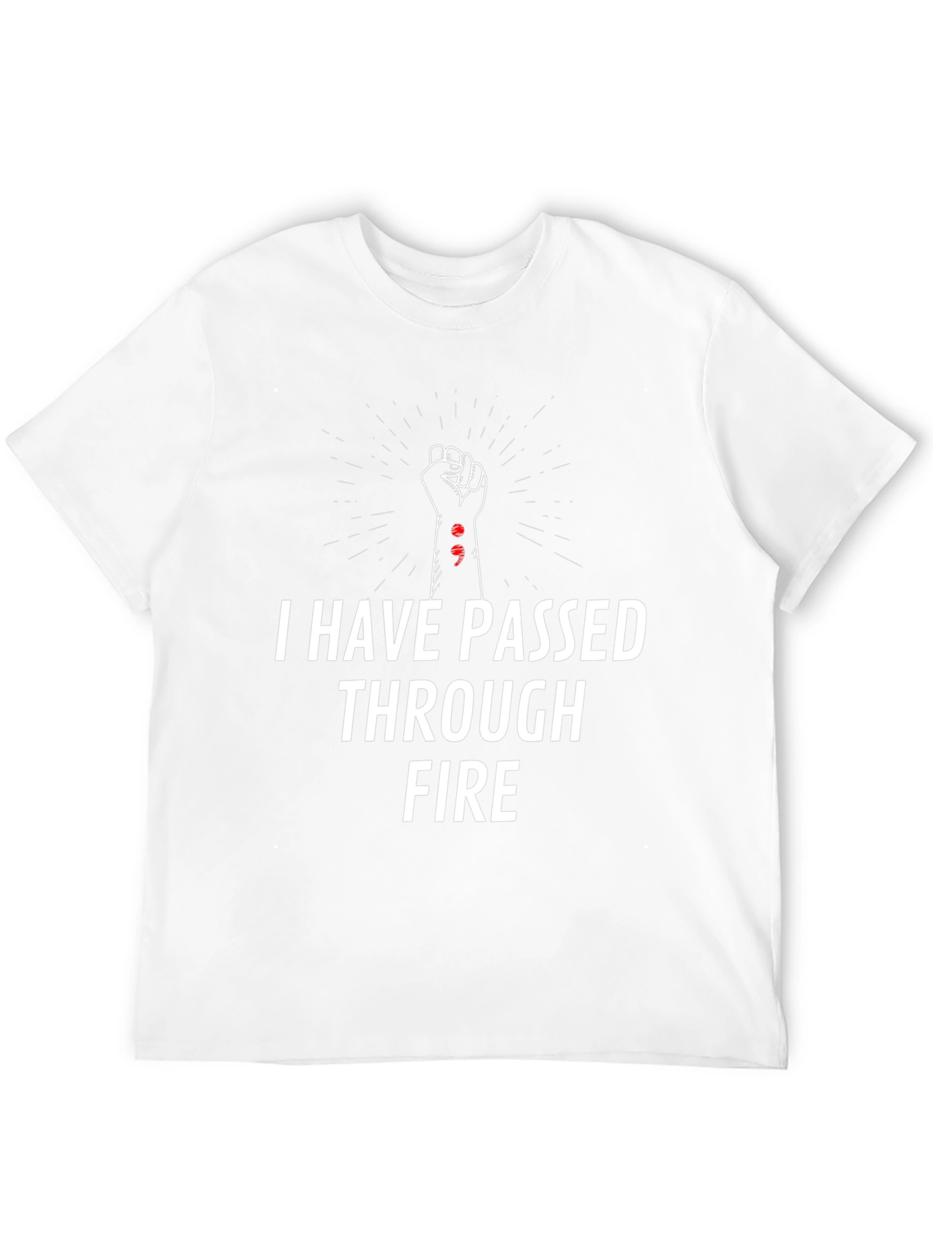 I Have Passed Through Fire T-Shirt: Strength & Resilience