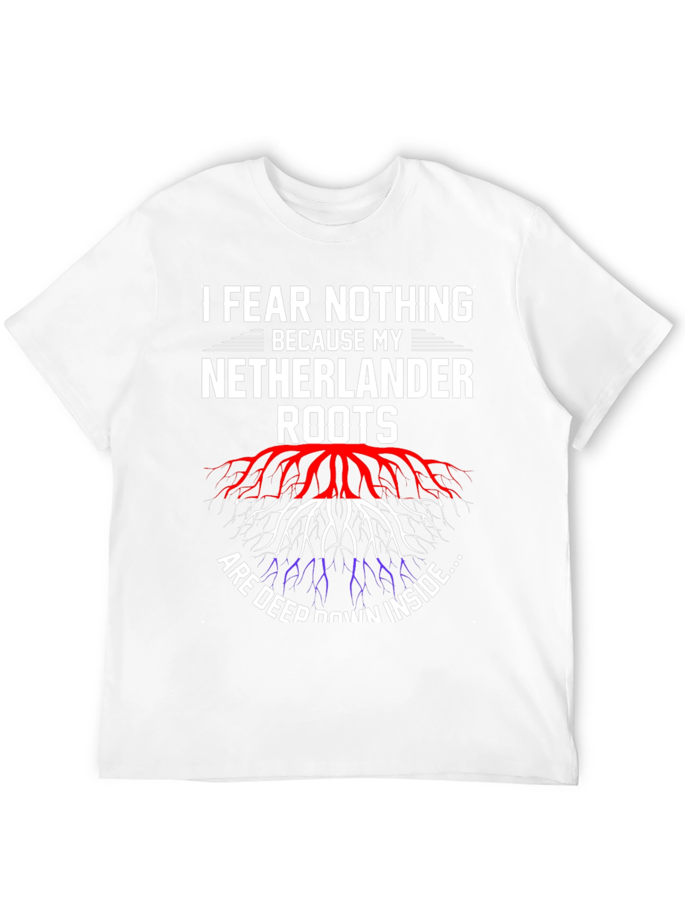 Netherlands Roots Graphic Tee - I Fear Nothing