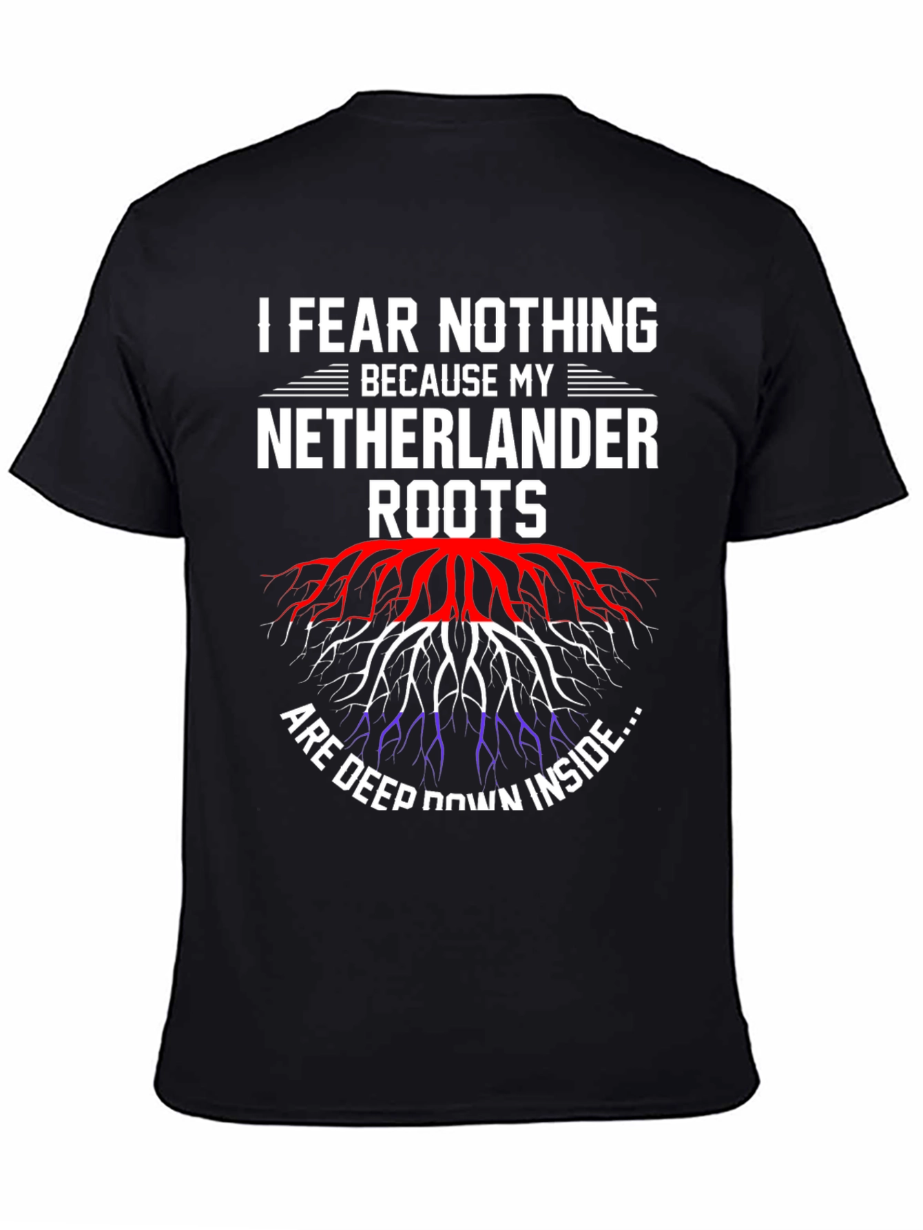 Netherlands Roots Graphic Tee - I Fear Nothing