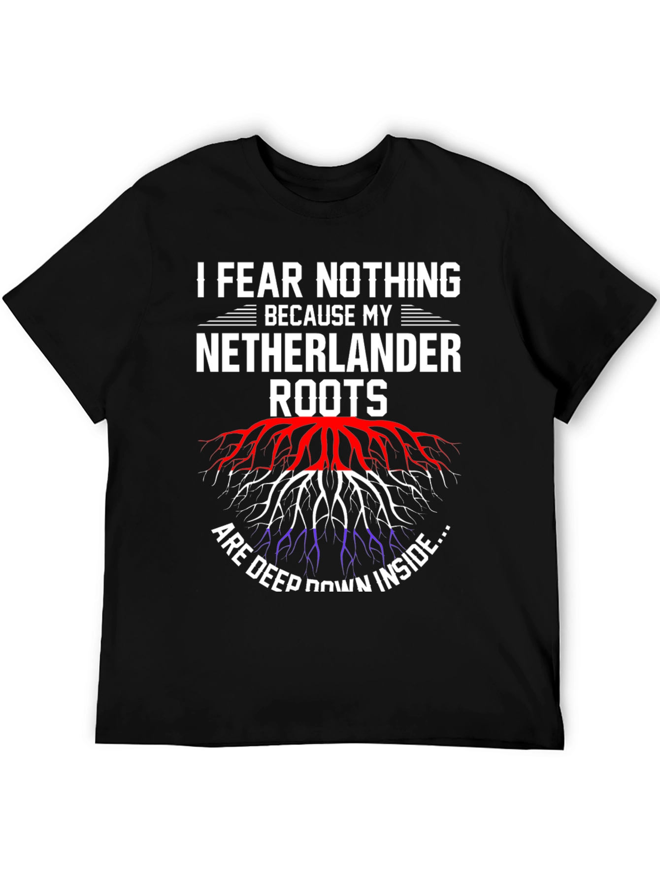 Netherlands Roots Graphic Tee - I Fear Nothing