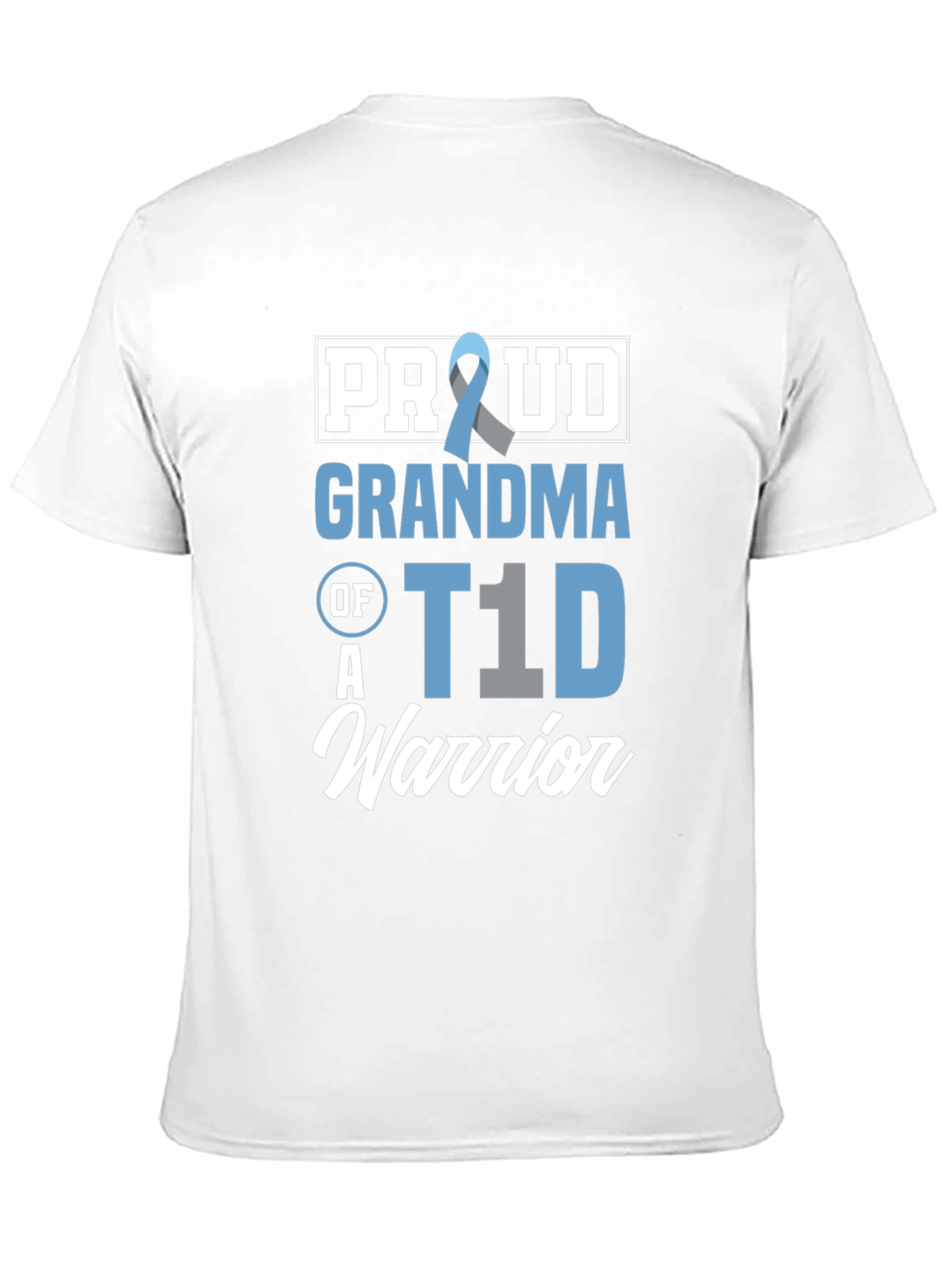 Proud Grandma of a T1D Warrior T-Shirt