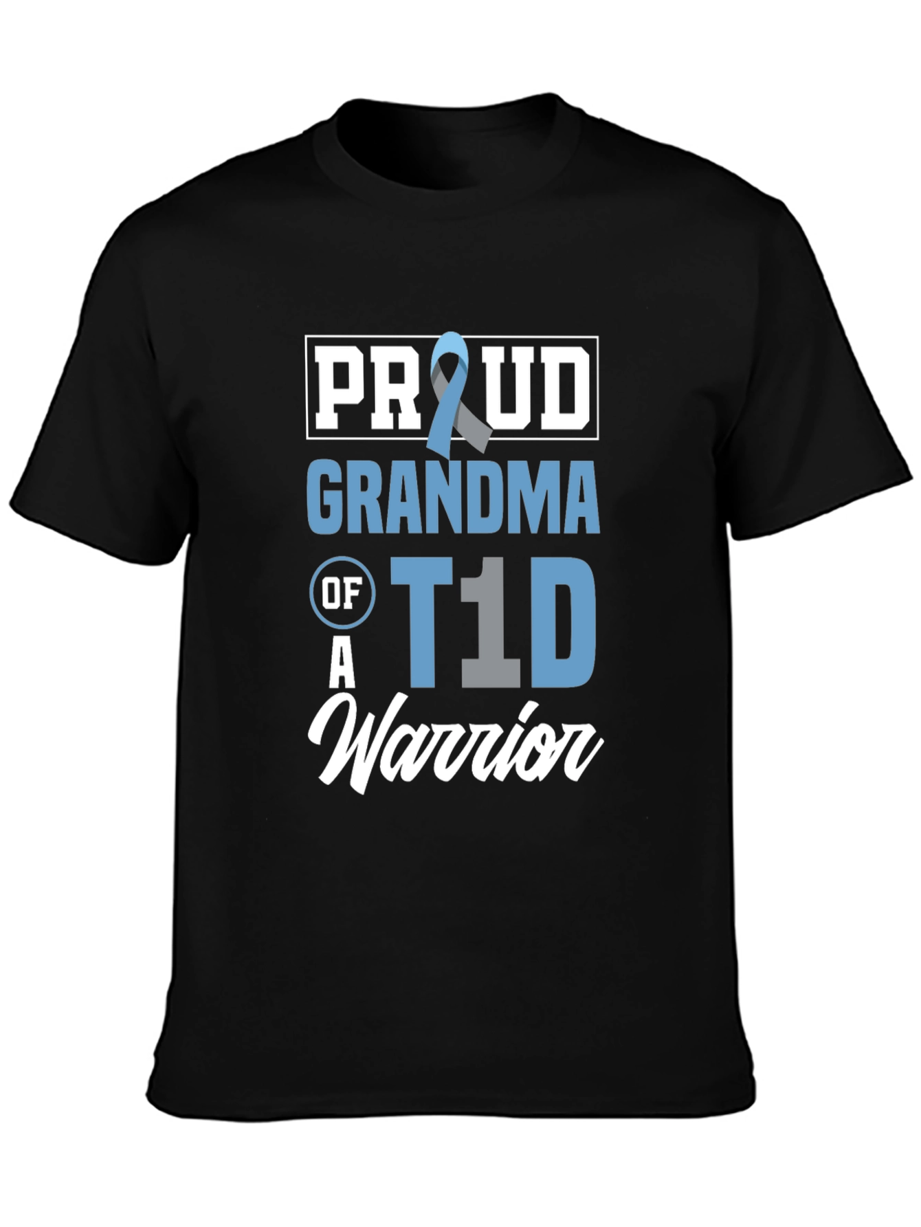 Proud Grandma of a T1D Warrior T-Shirt