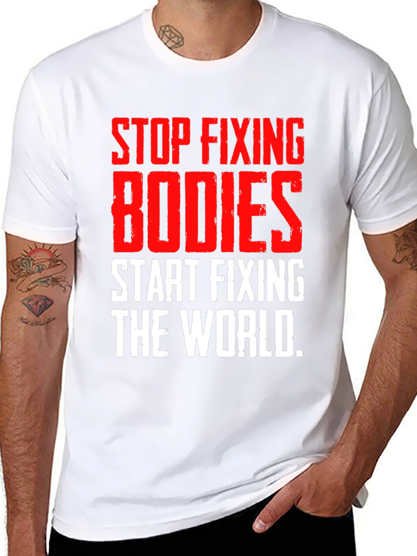 Stop Fixing Bodies Graphic Tee
