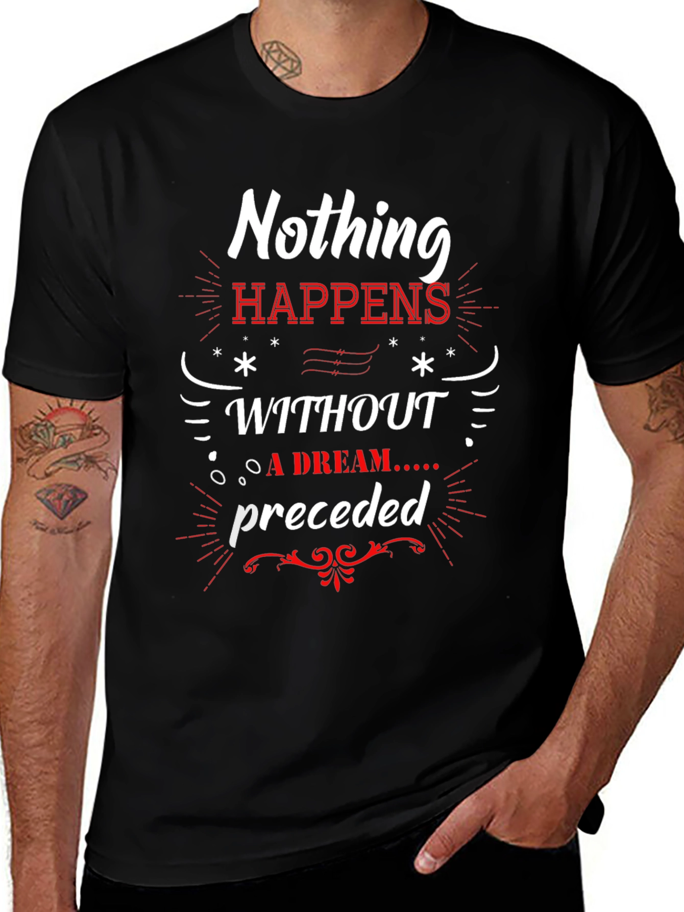 Dream Precedes All T-Shirt