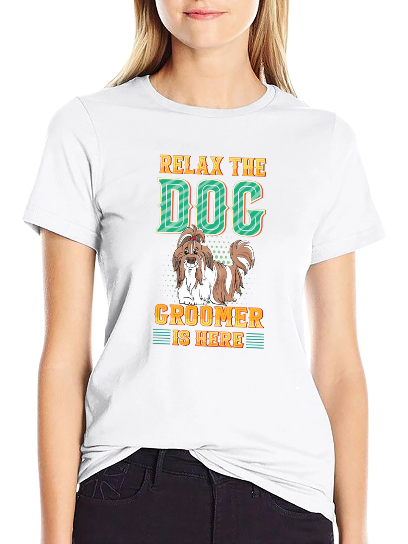 Relax The Dog Groomer is Here - Graphic T-Shirt