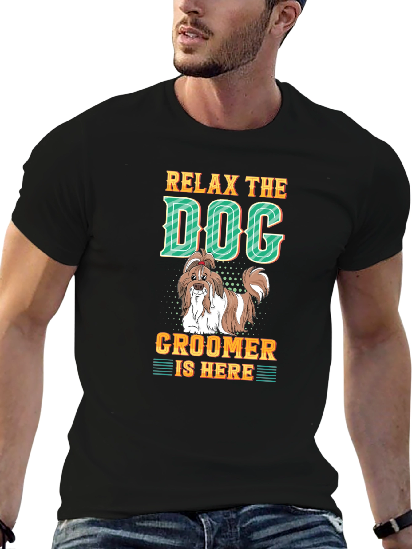 Relax The Dog Groomer is Here - Graphic T-Shirt