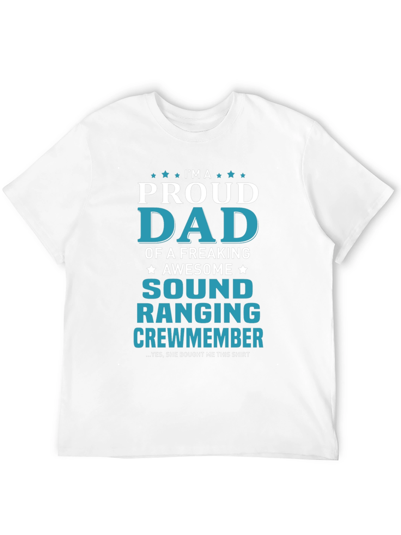 Proud Dad of an Awesome Sound Ranging Crewmember T-Shirt