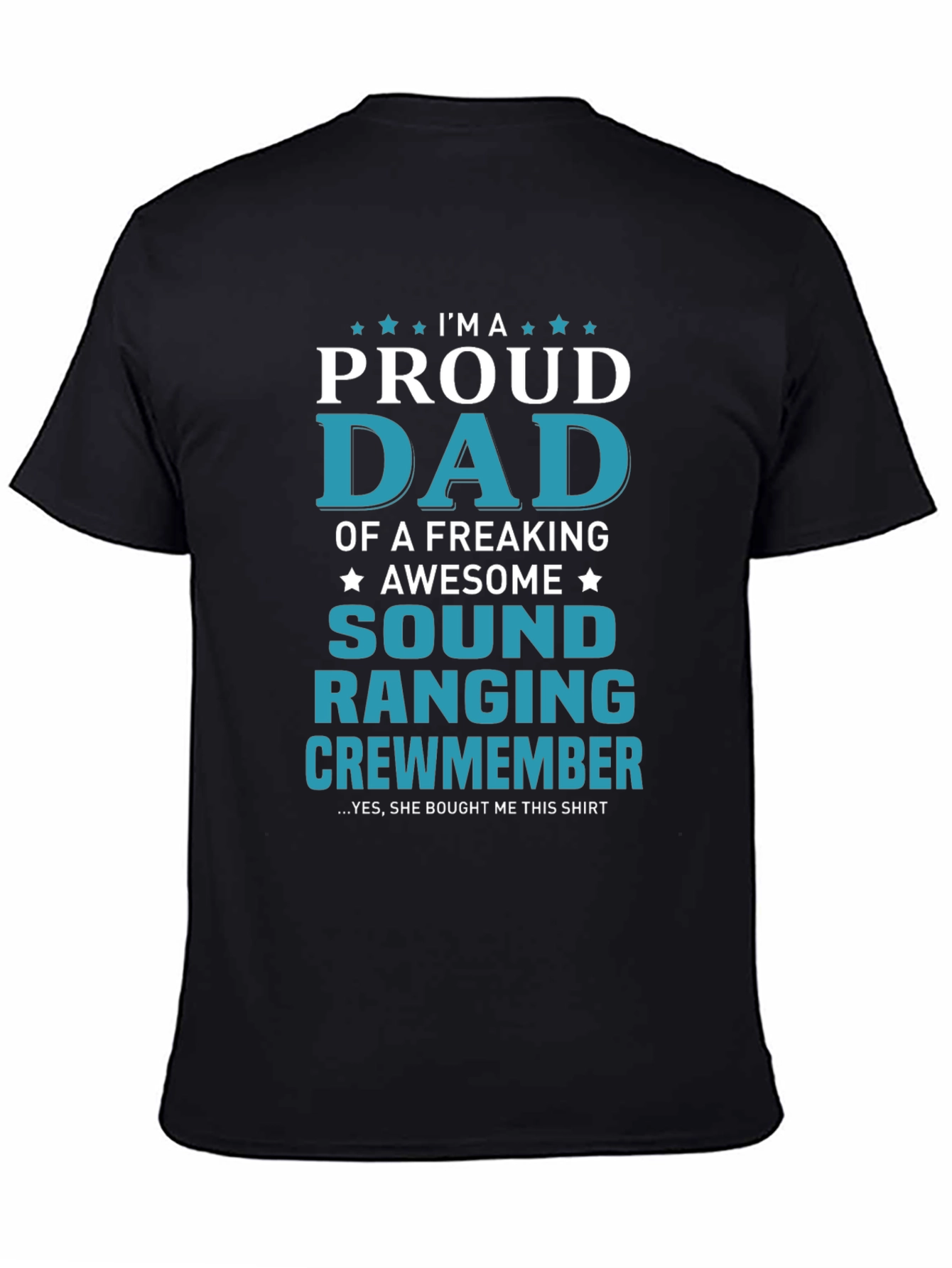 Proud Dad of an Awesome Sound Ranging Crewmember T-Shirt