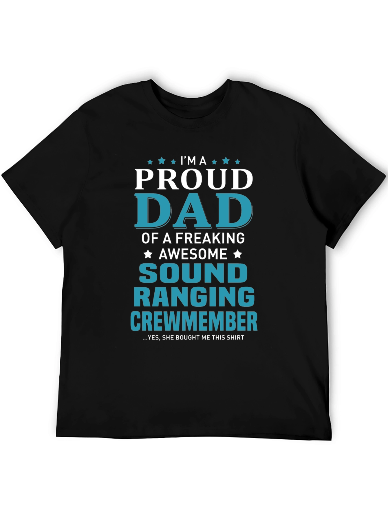Proud Dad of an Awesome Sound Ranging Crewmember T-Shirt