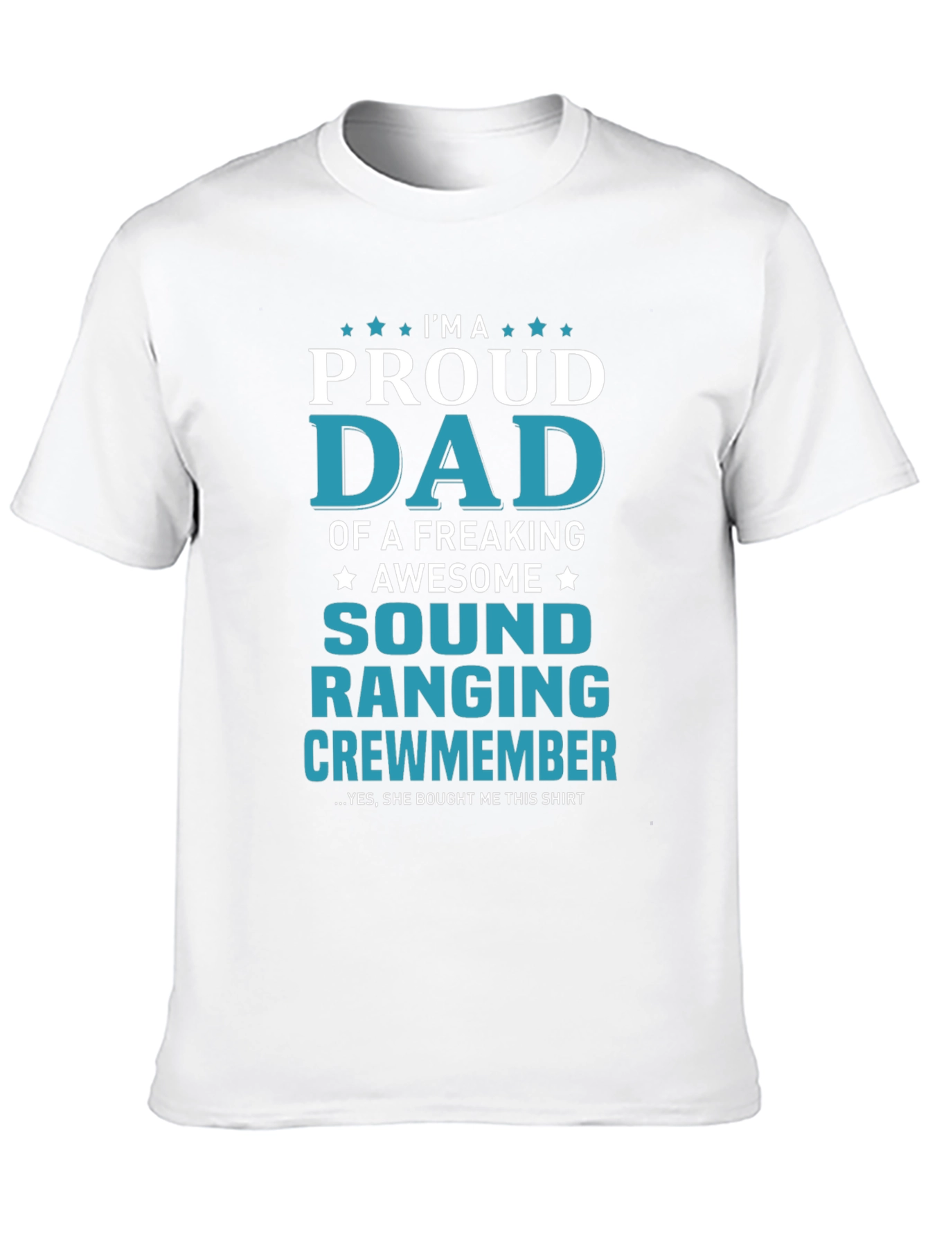 Proud Dad of an Awesome Sound Ranging Crewmember T-Shirt