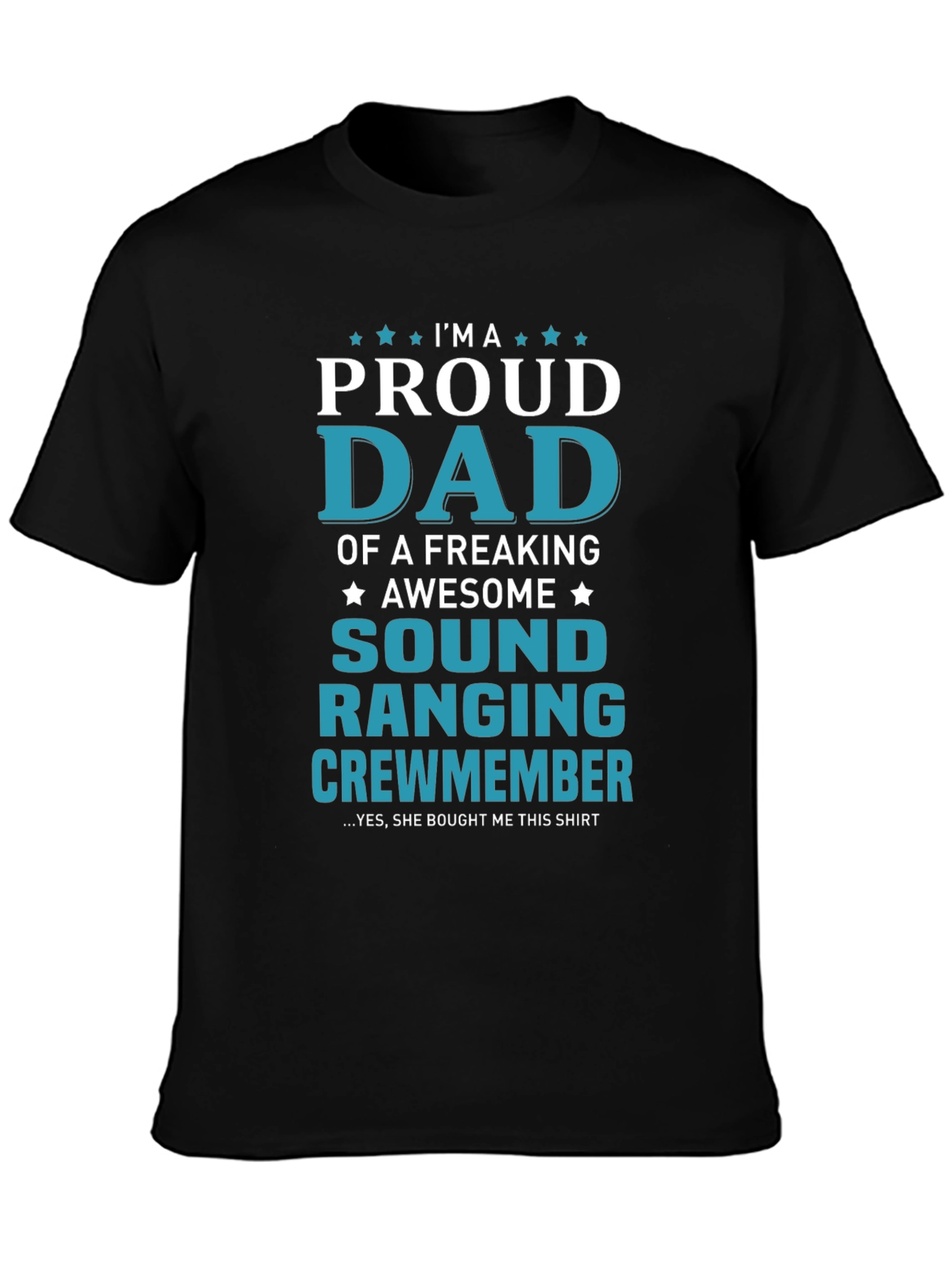 Proud Dad of an Awesome Sound Ranging Crewmember T-Shirt