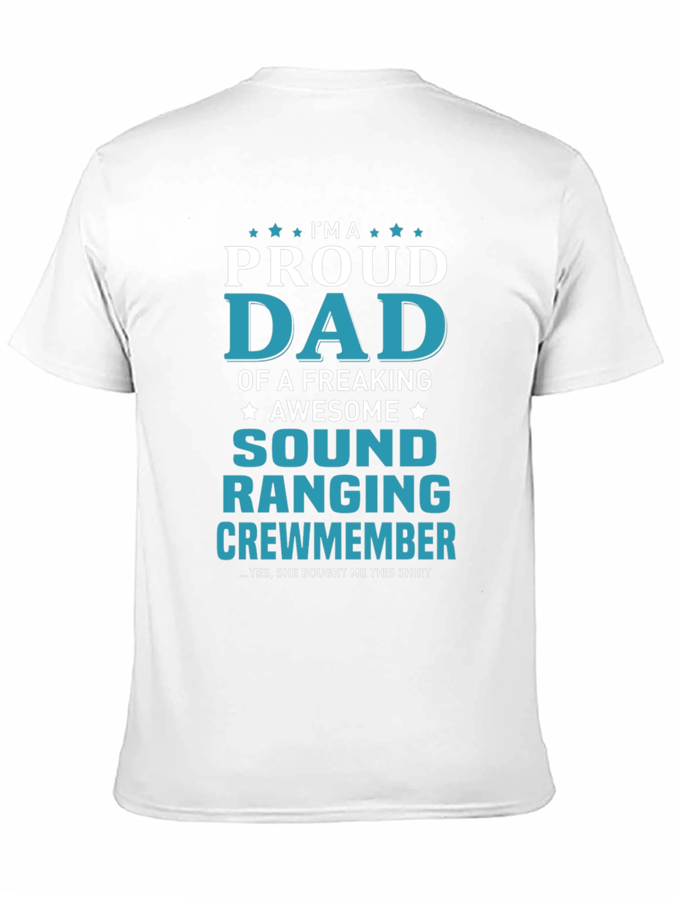 Proud Dad of an Awesome Sound Ranging Crewmember T-Shirt