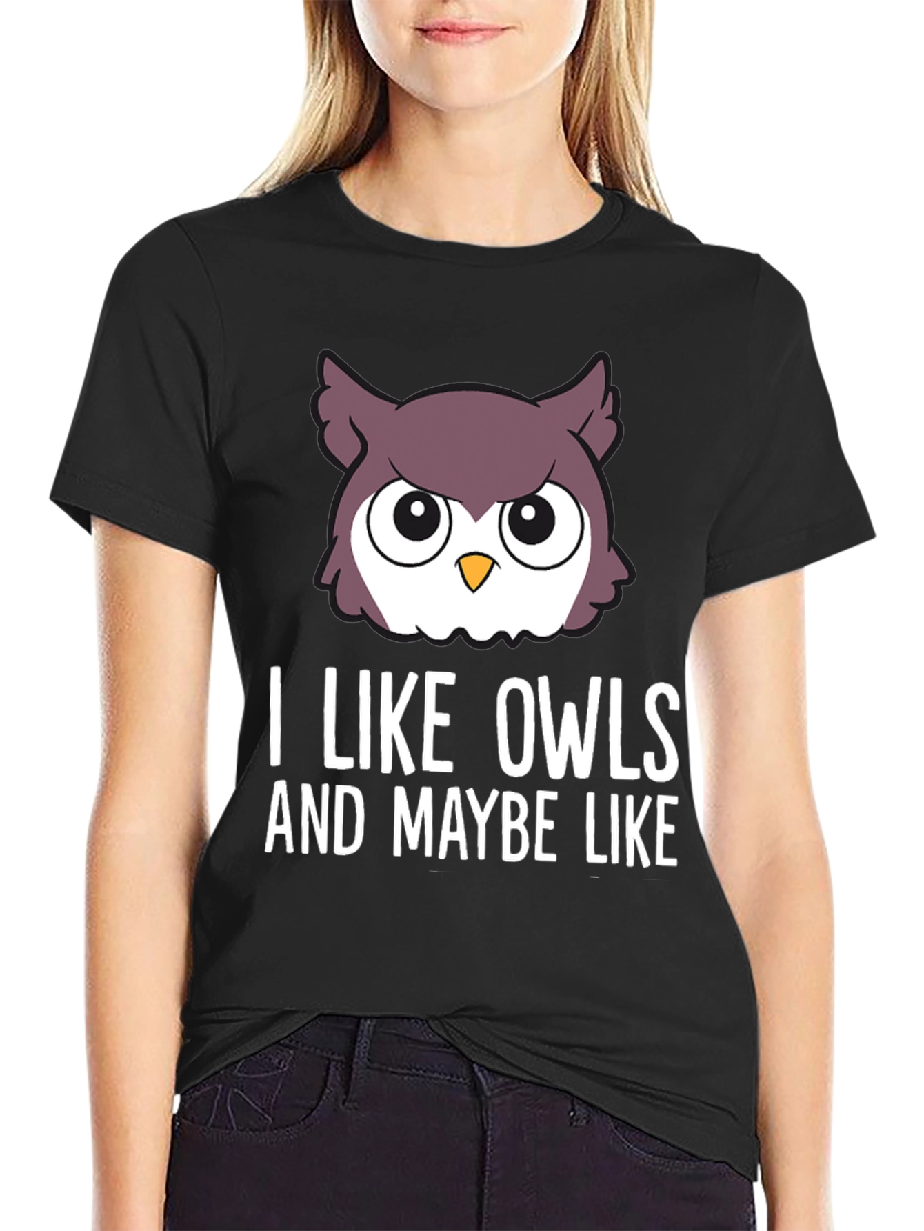 I Like Owls & Maybe Like... Graphic Tee
