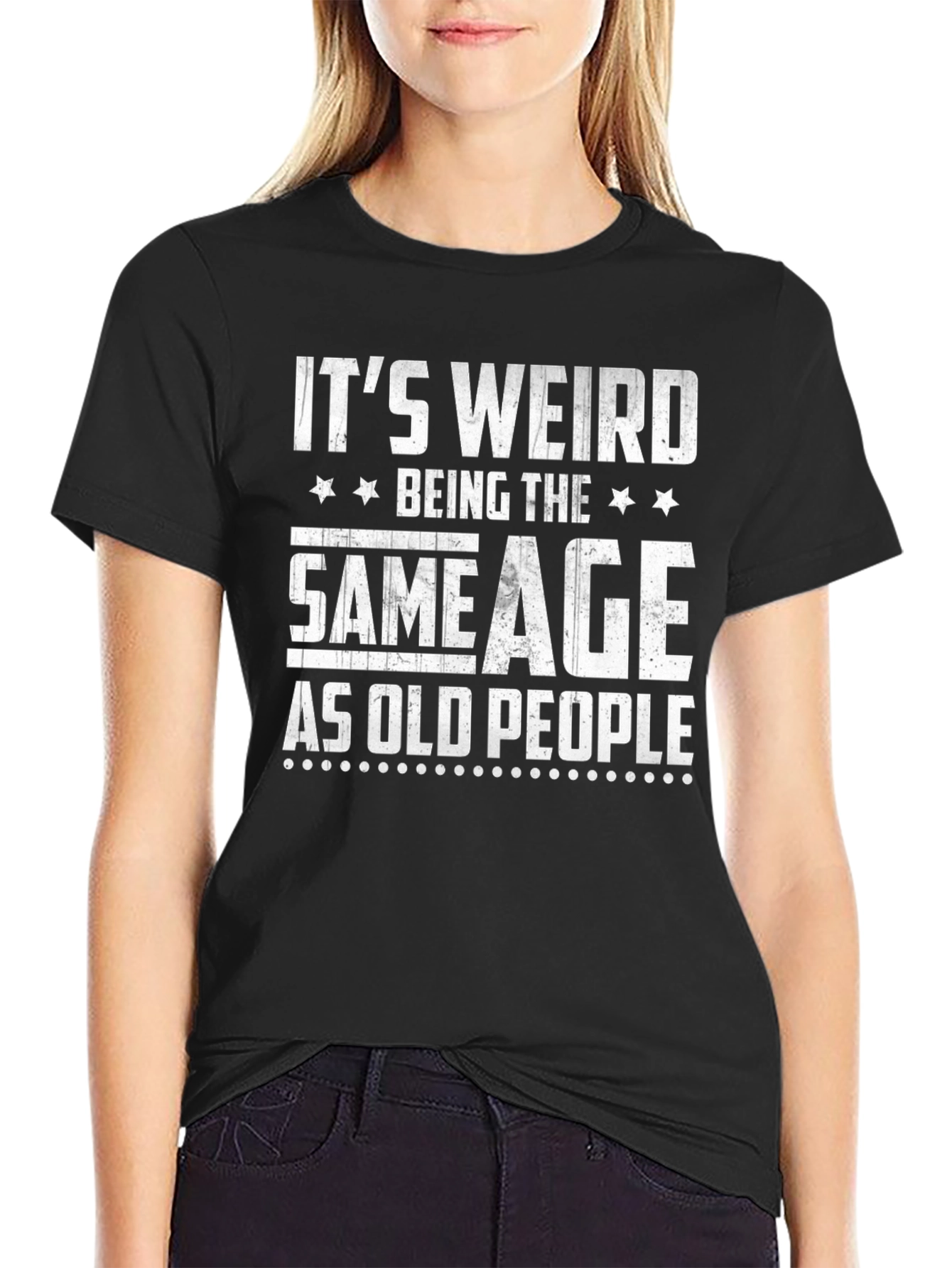 Funny Same Age as Old People Graphic Tee