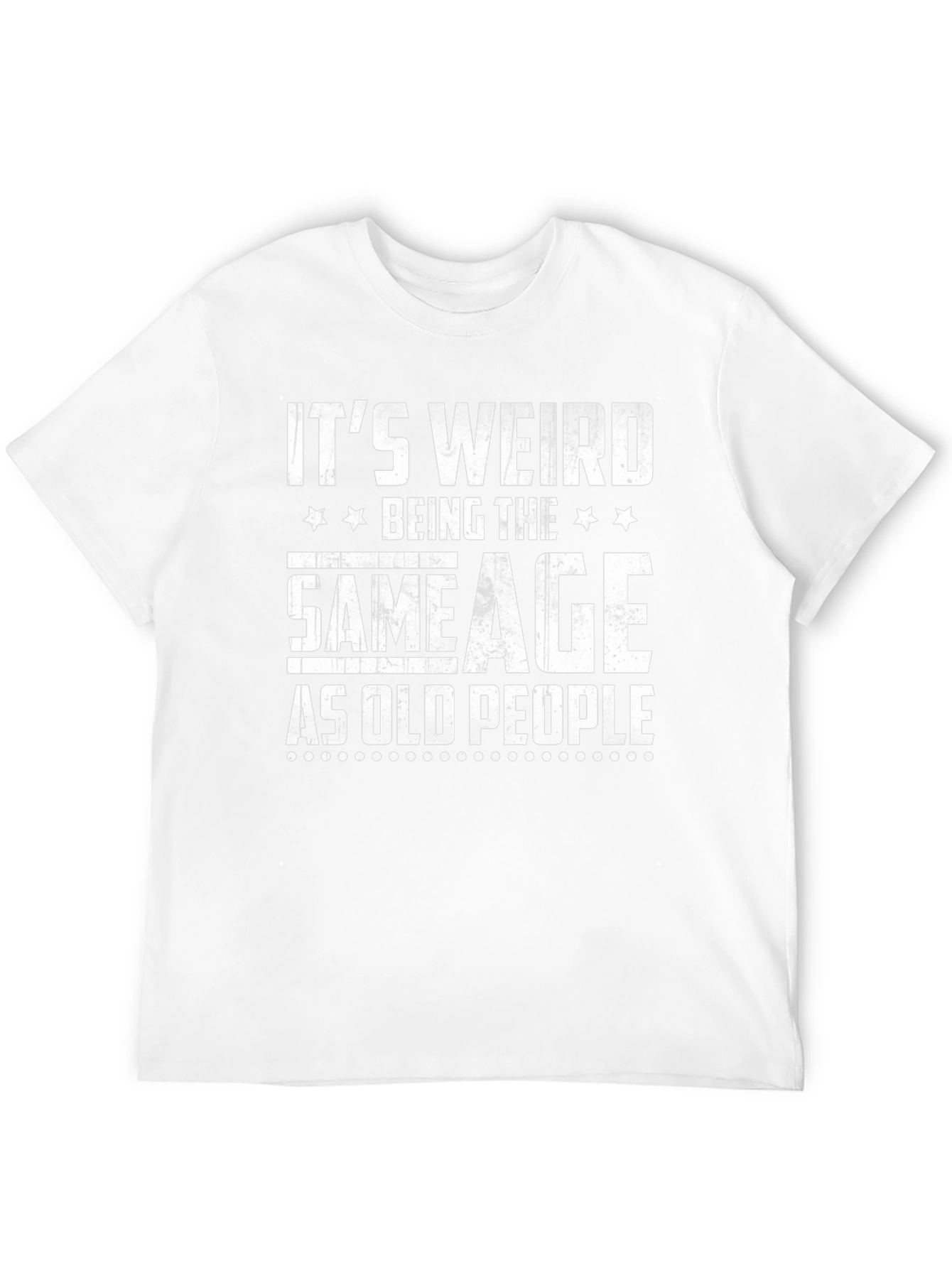 Funny Same Age as Old People Graphic Tee