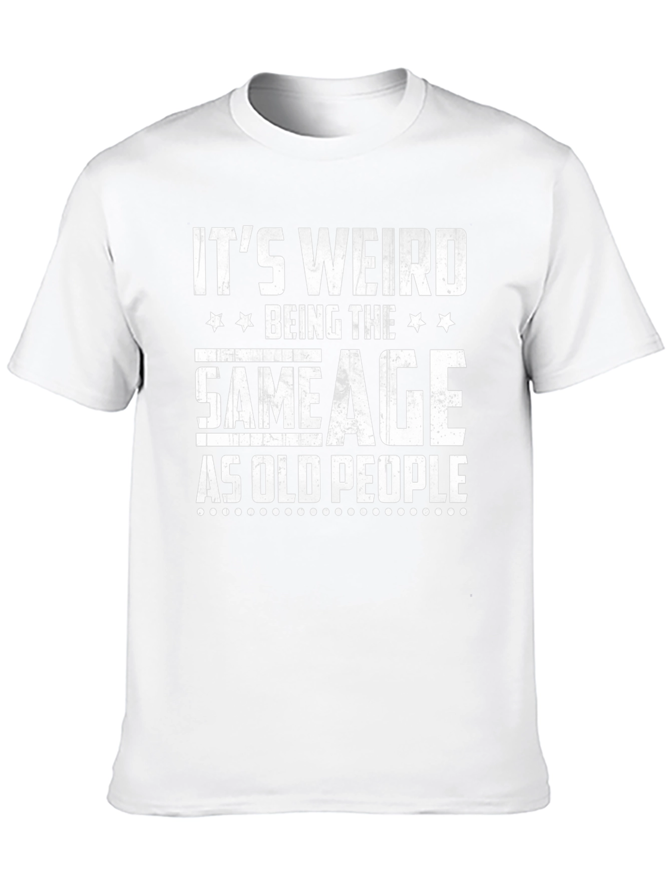 Funny Same Age as Old People Graphic Tee