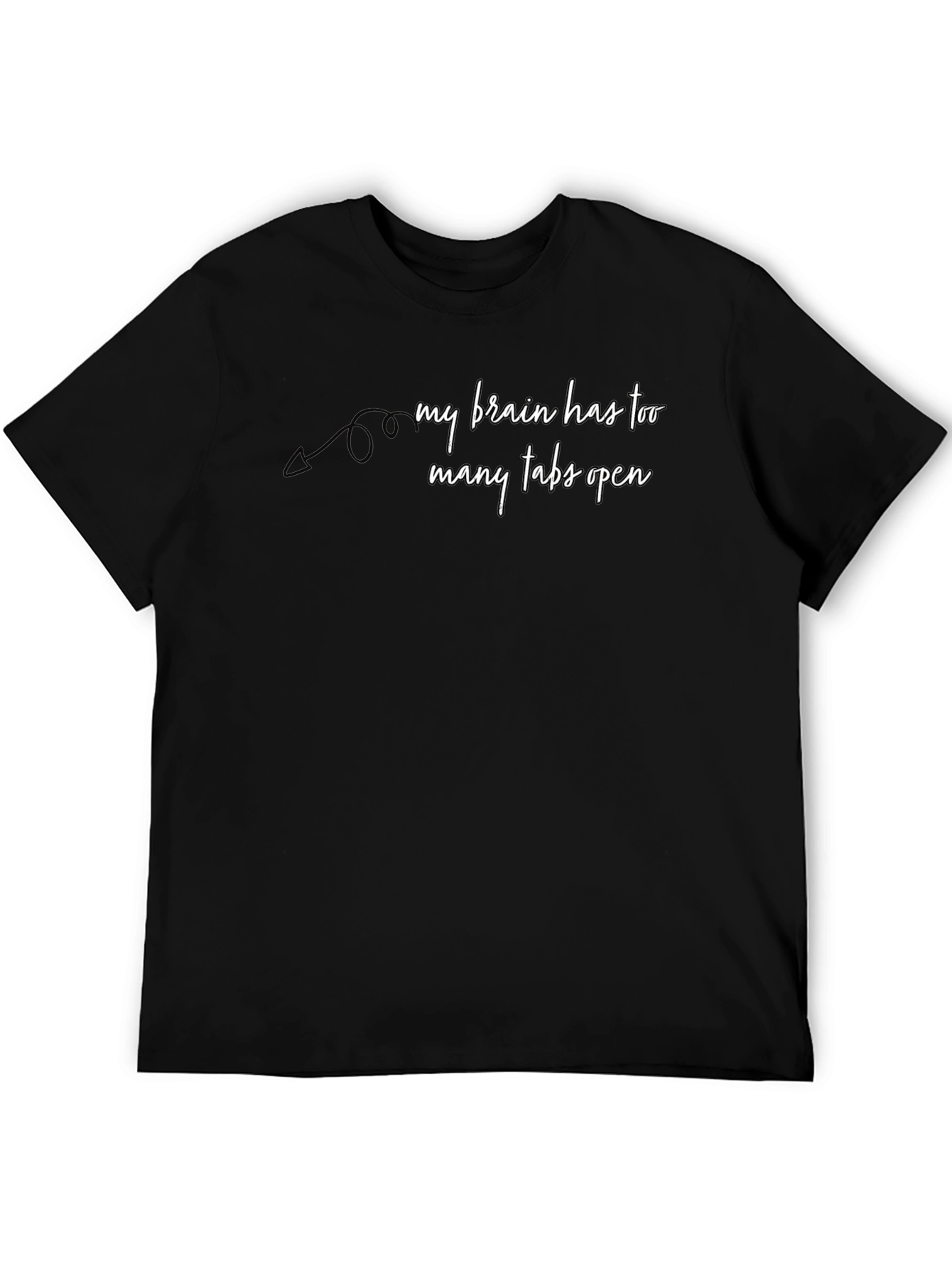 My Brain Has Too Many Tabs Open Graphic T-Shirt