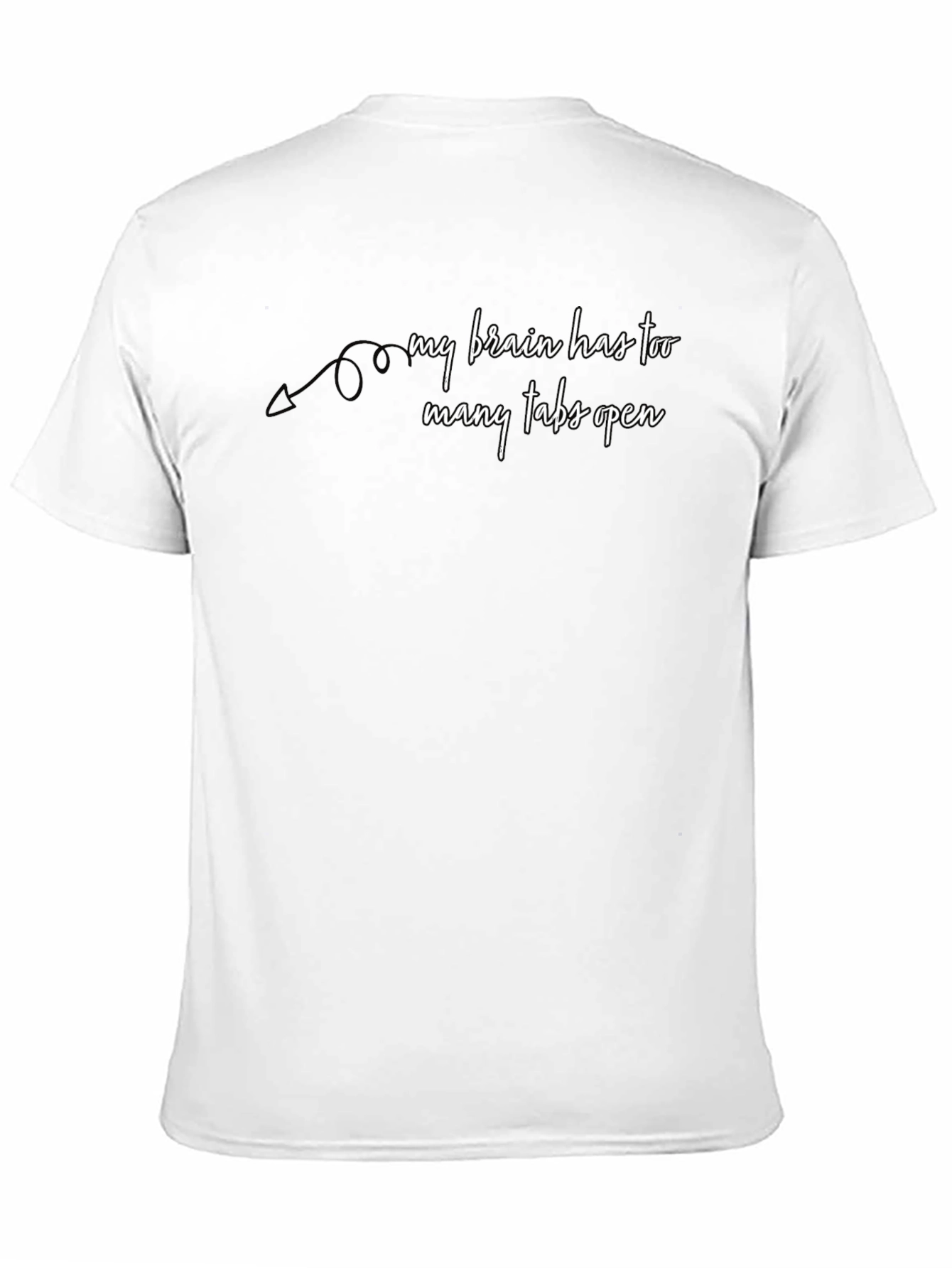 My Brain Has Too Many Tabs Open Graphic T-Shirt