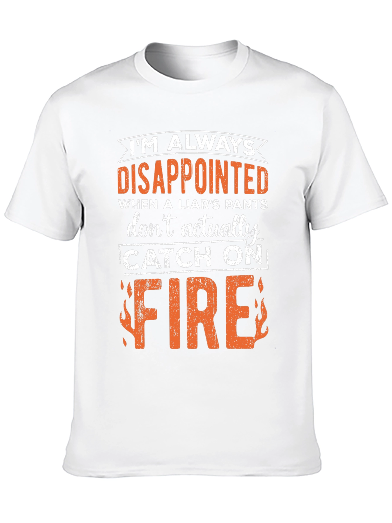 Funny Disappointed Liars Pants On Fire Graphic Tee
