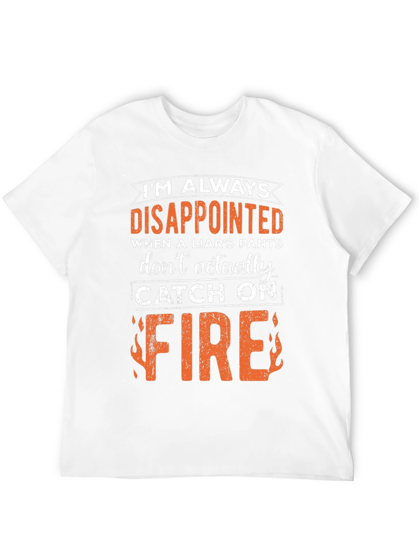 Funny Disappointed Liars Pants On Fire Graphic Tee